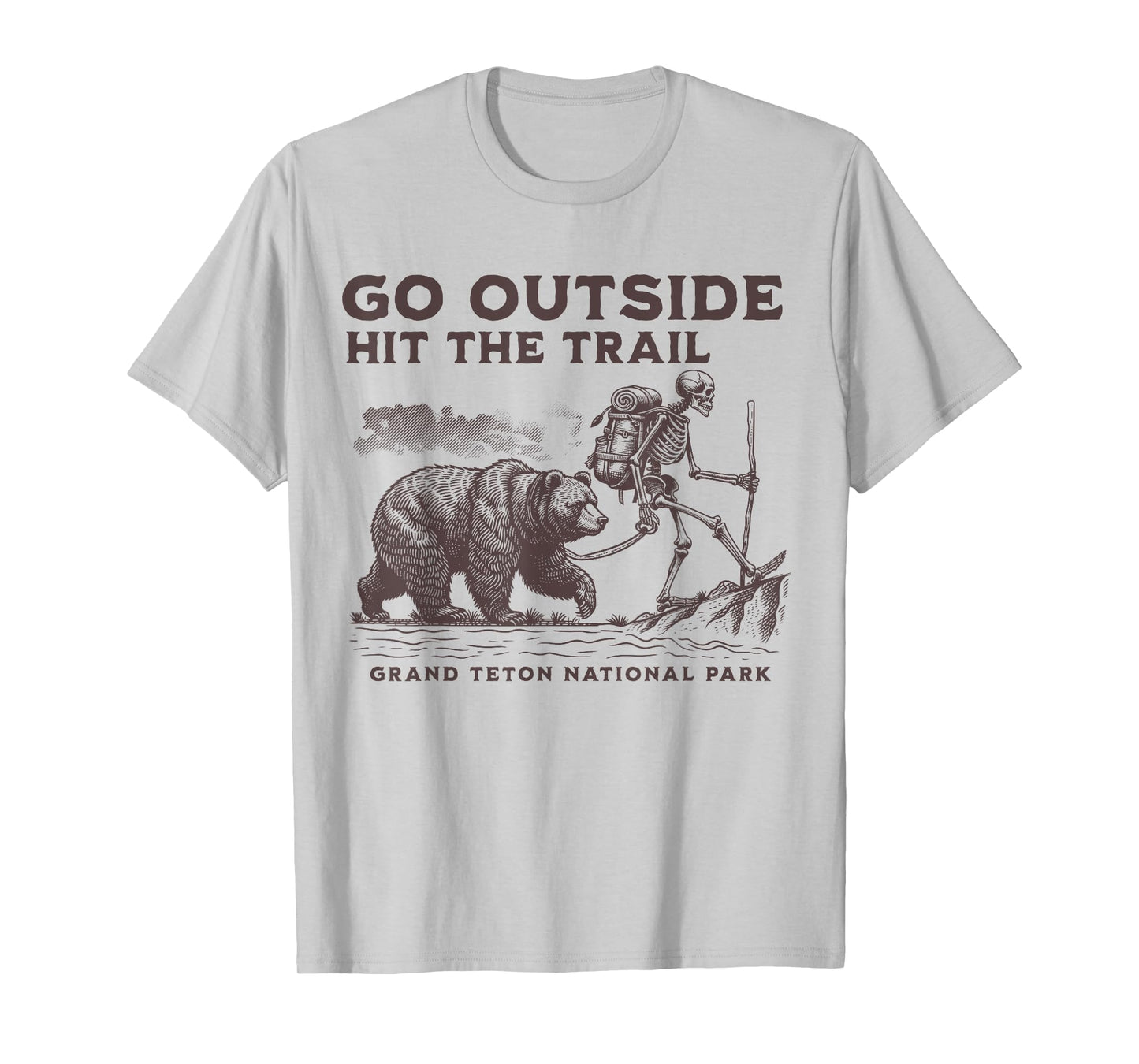 Hit the Trail Hike Grand Teton National Park Hiking Outdoors T-Shirt