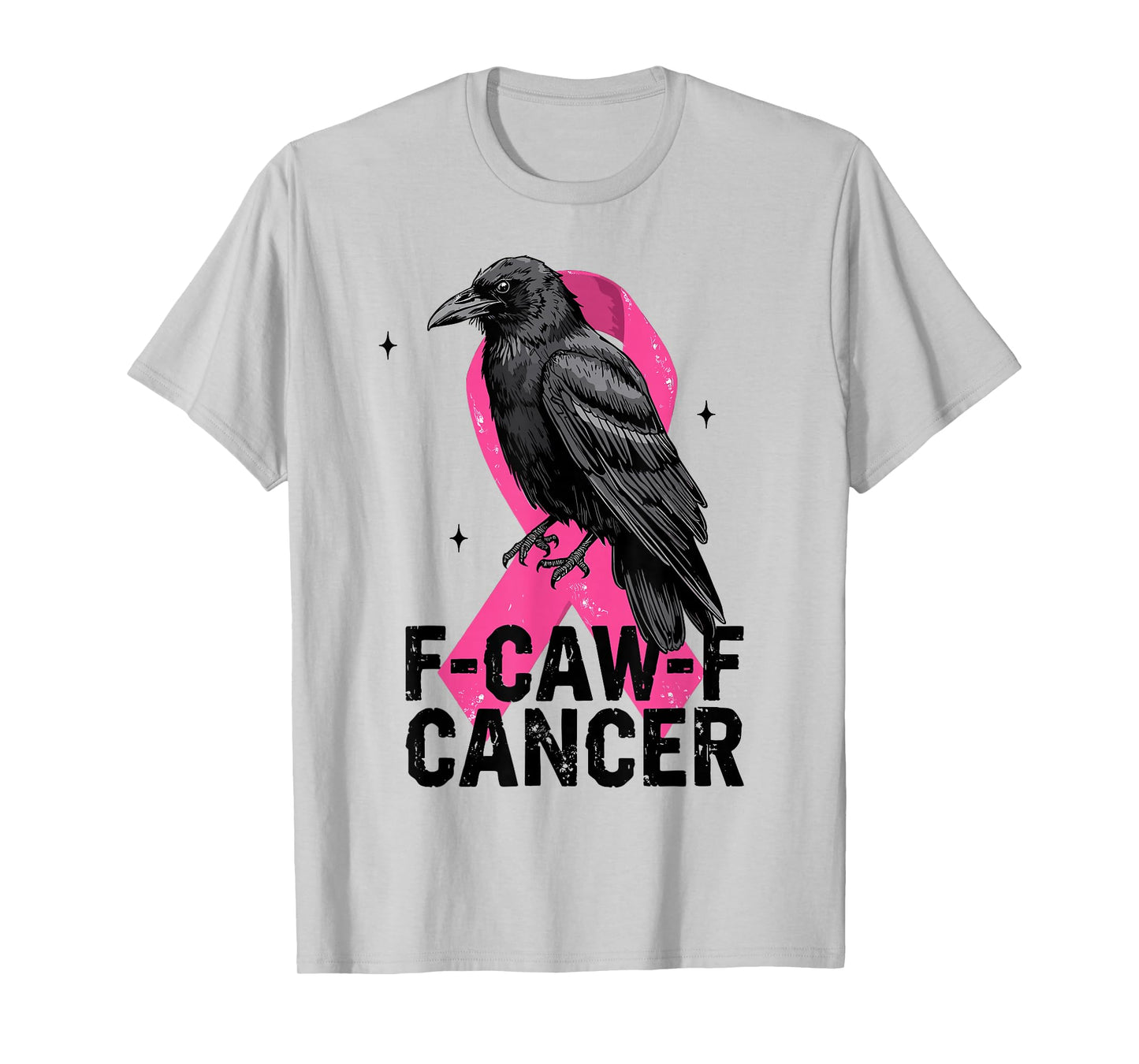Black Crow F-Caw-F Breast Cancer Awareness Pink Ribbon T-Shirt