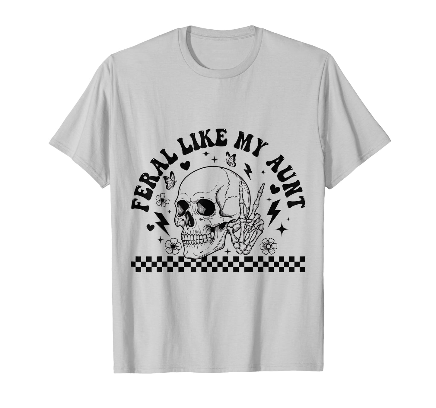 Feral Like My Aunt Funny Skeleton Hands Retro T-Shirt