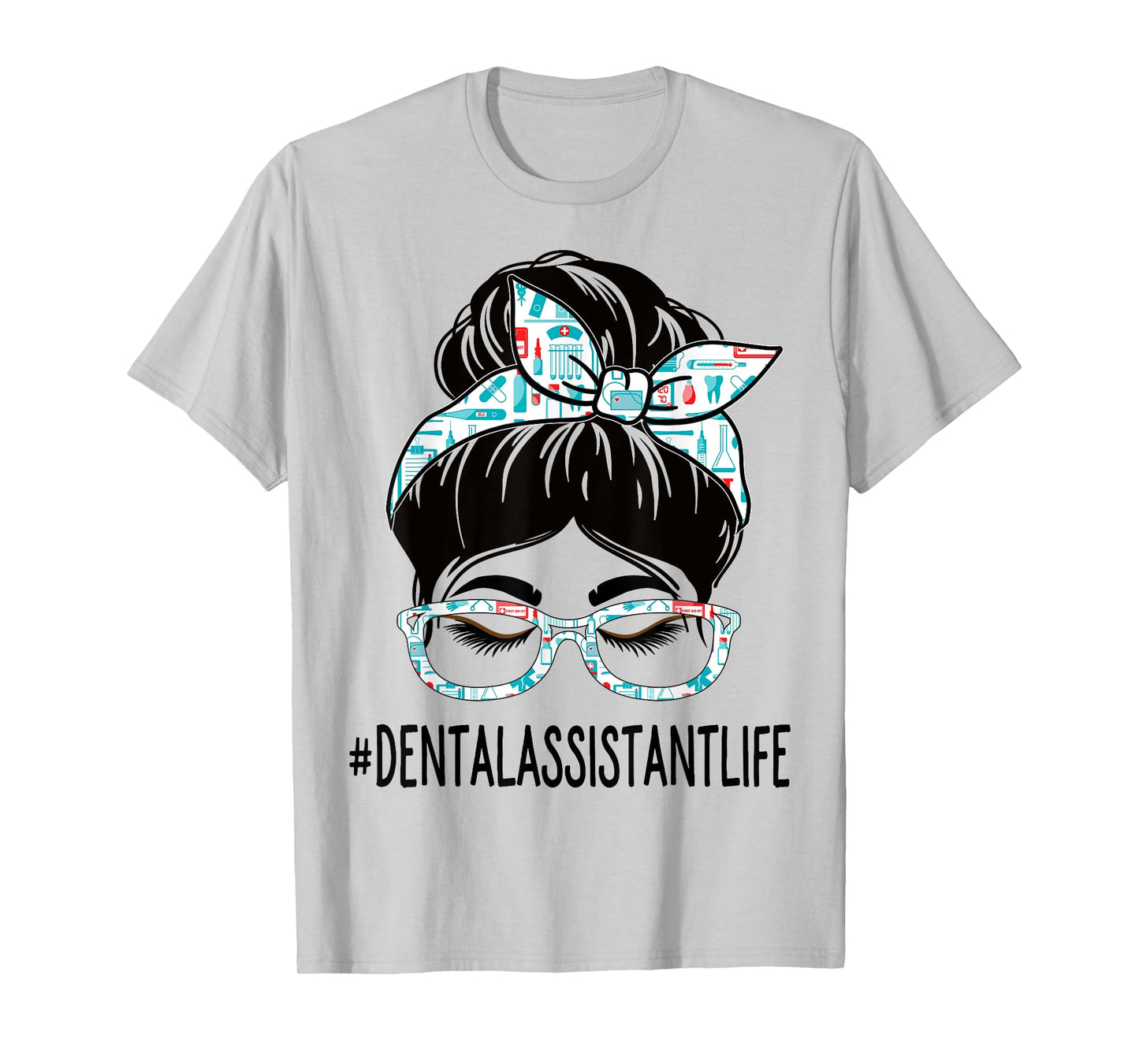 Dental Assistant Week Appreciation Women Messy Bun For Work T-Shirt
