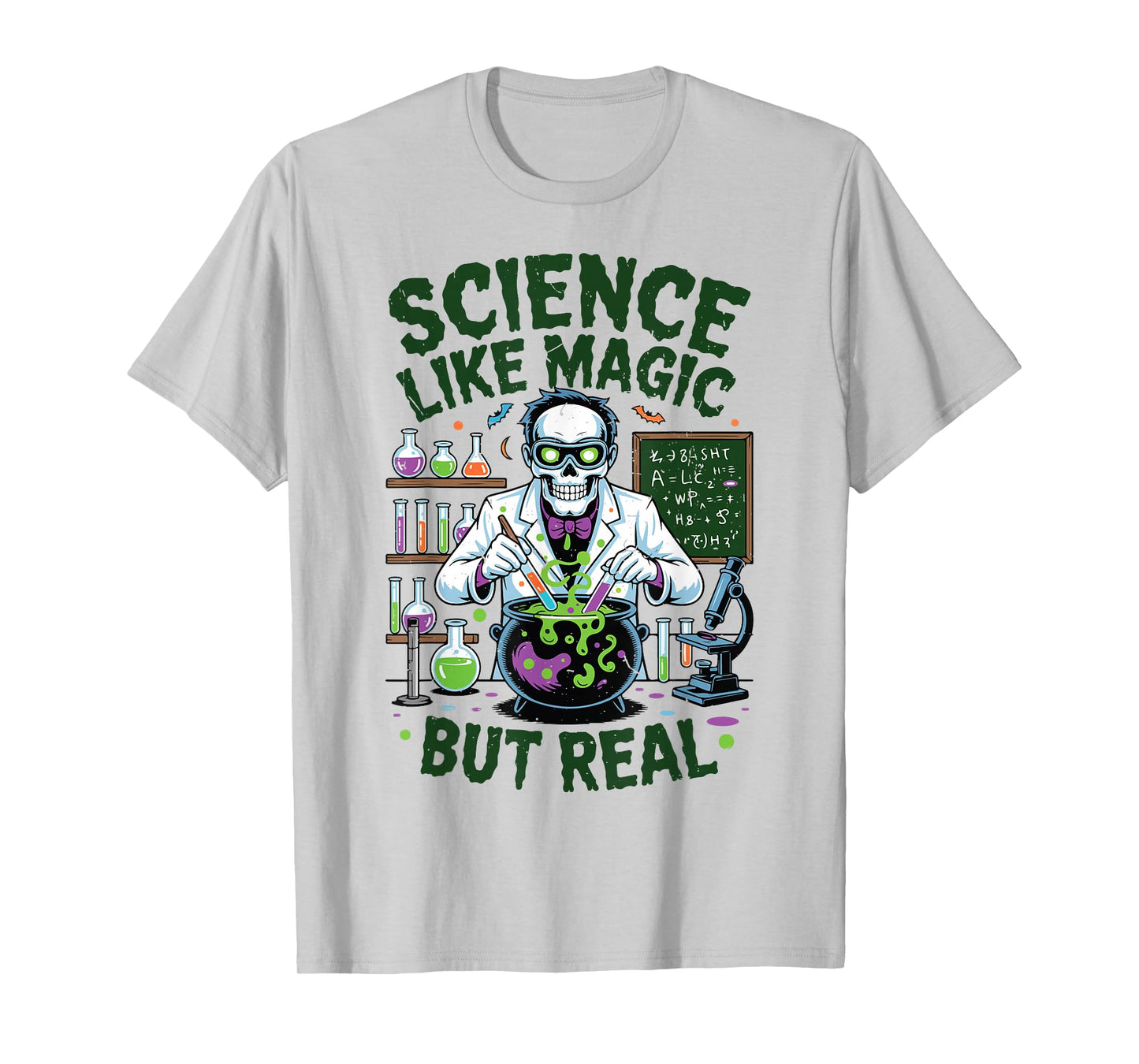 Halloween Science Like Magic But Real Skeleton Mad Scientist T-Shirt