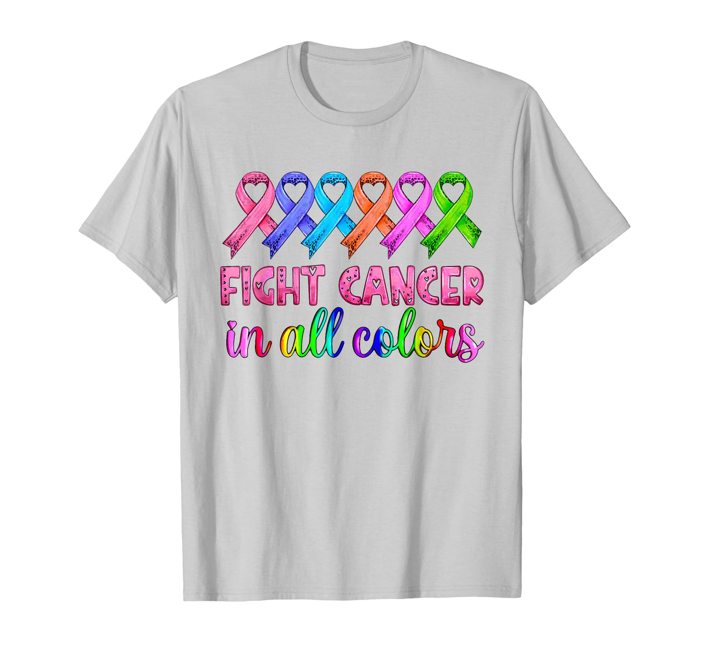 Fight Cancer In All Color Breast Cancer Awareness Womens T-Shirt