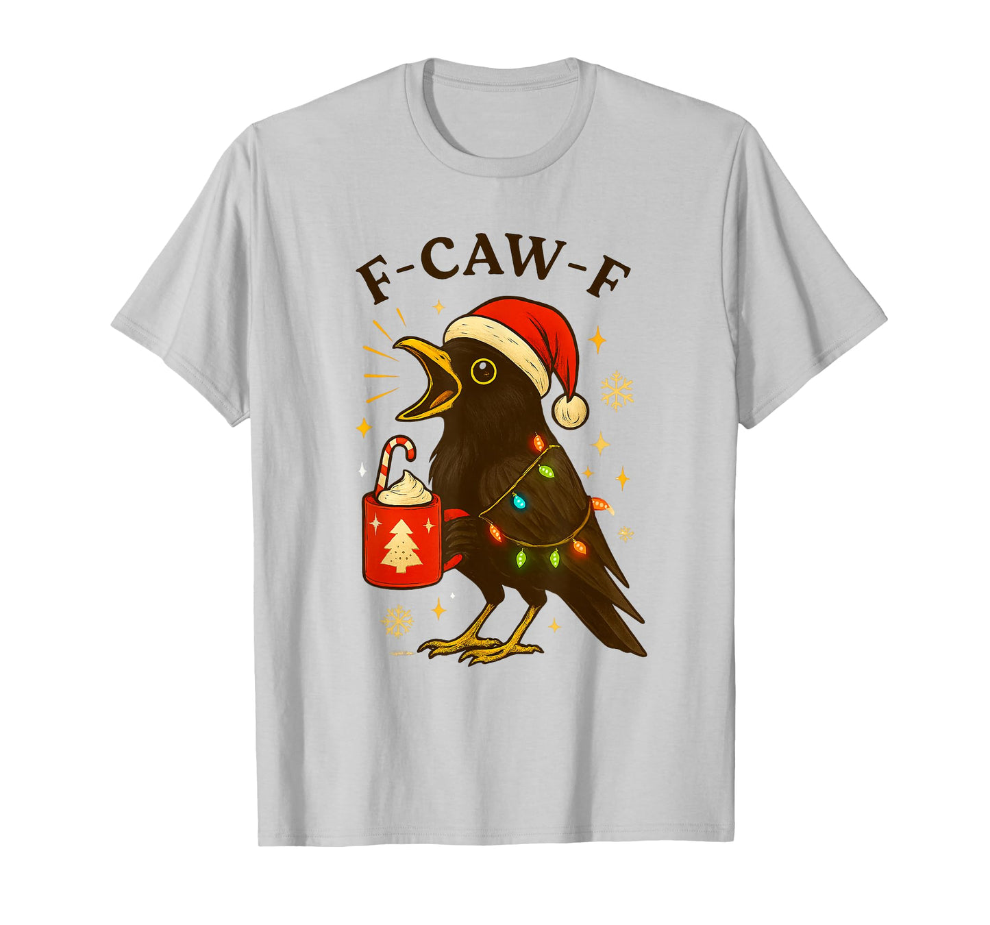 F-Caw-F Christmas Crow Raven Funny Festive T-Shirt