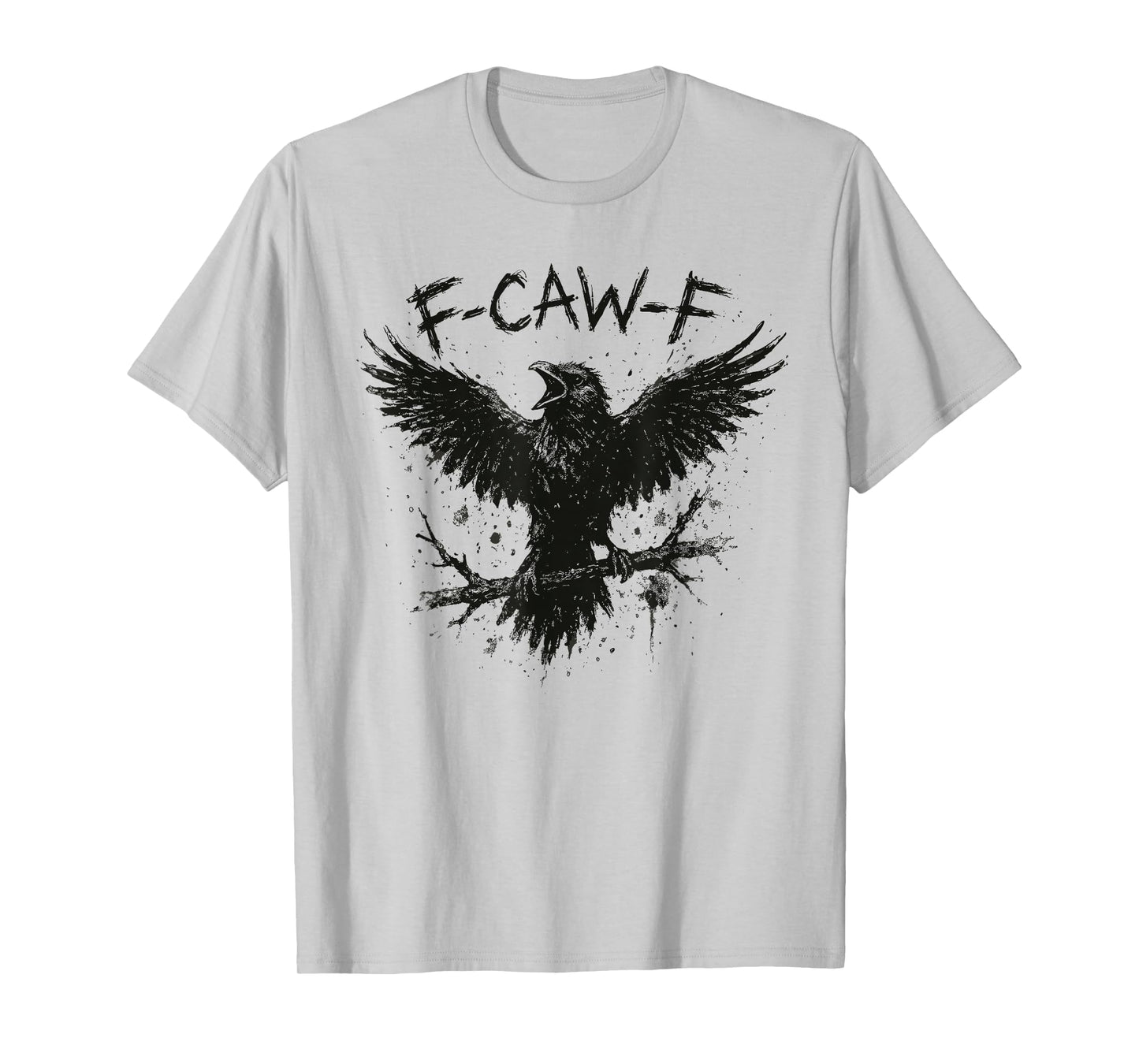 F CAW F Crow Raven T-Shirt