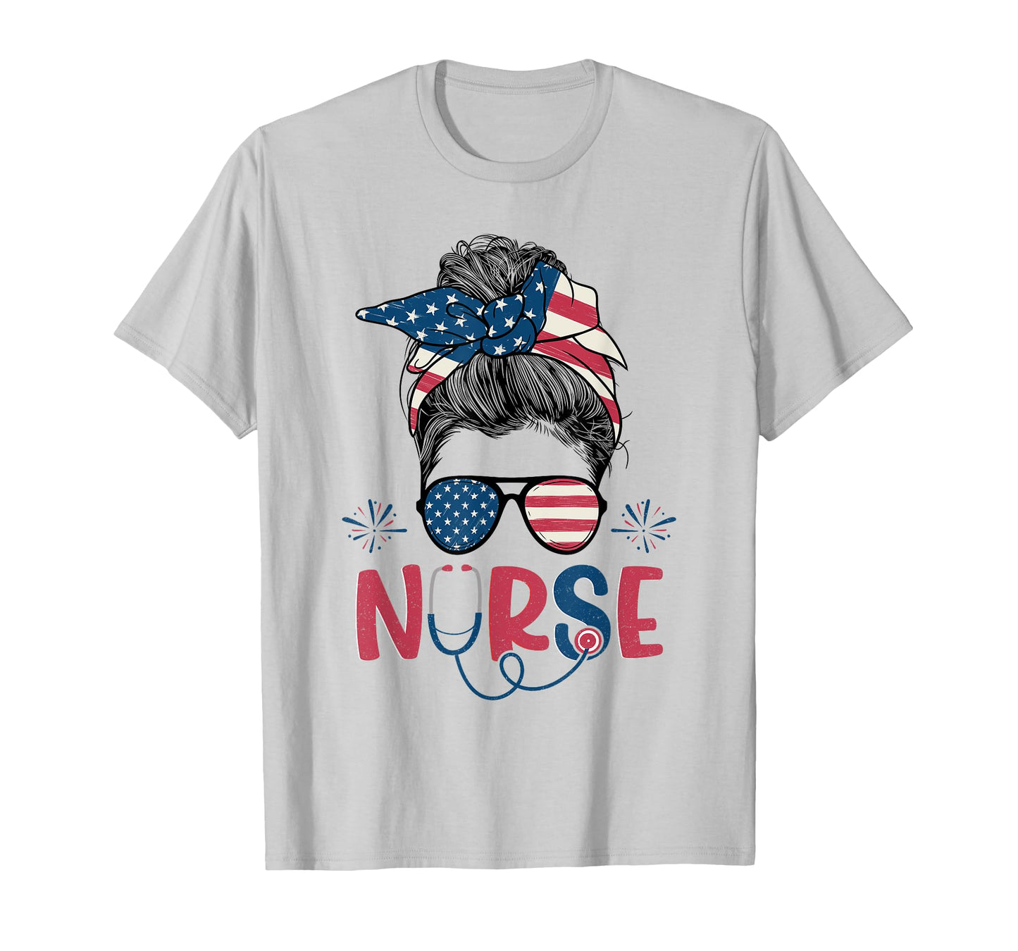 American Flag Patriotic Nurse Messy Bun 4th Of July Nurse T-Shirt for Women Kids Men