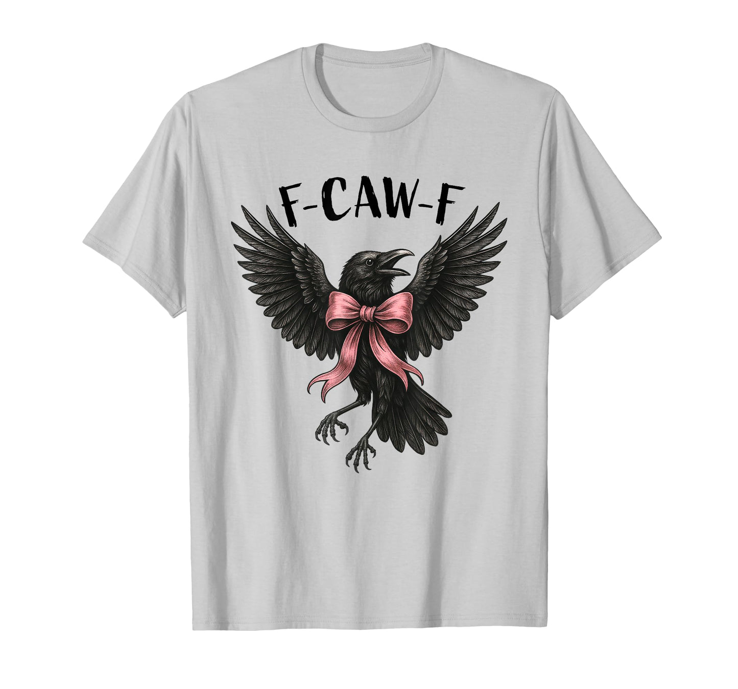F-Caw-F Crow with Pink Bow Coquette Gothic Humor T-Shirt
