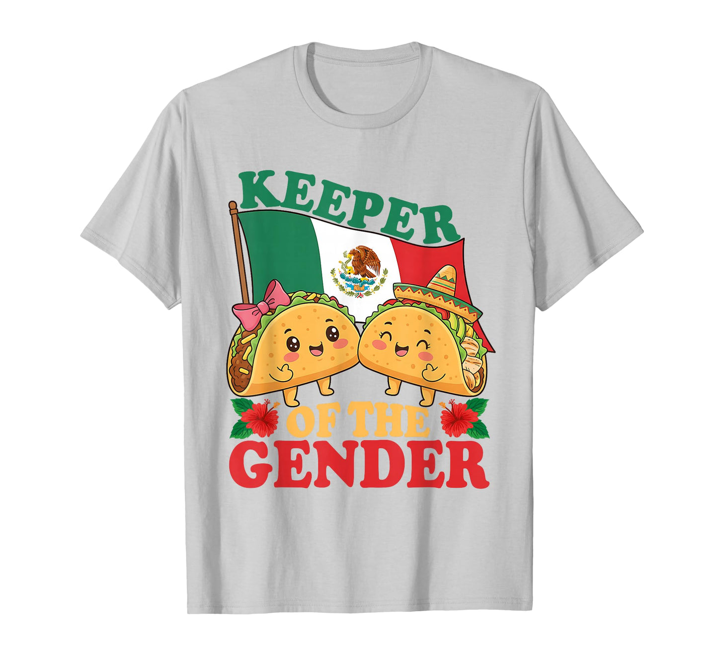 Mexican Gender Reveal - Keeper of The Gender Taco Lover T-Shirt
