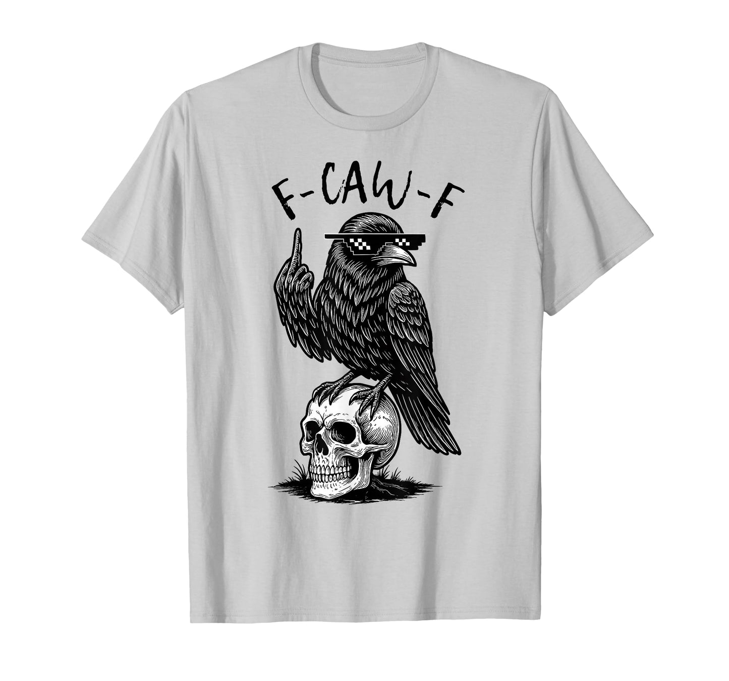 F-Caw-F Black Crow Black Bird Funny Crow F-Caw-F T-Shirt