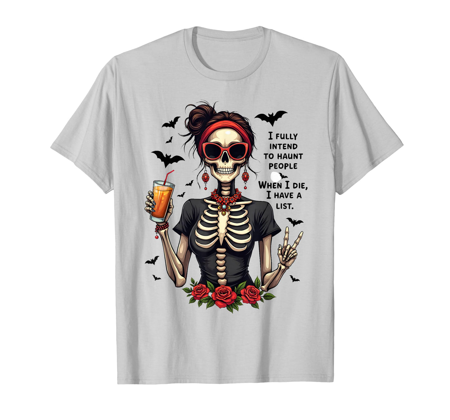 I Fully Intend to Haunt People When I Die Funny Skeleton T-Shirt