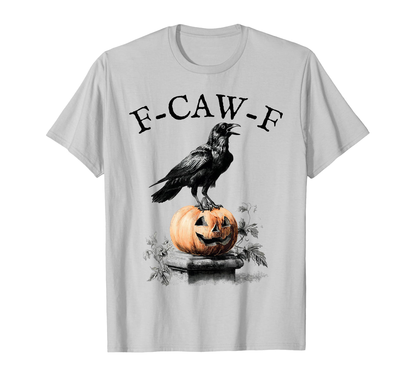 F-CAW-F T-Shirt