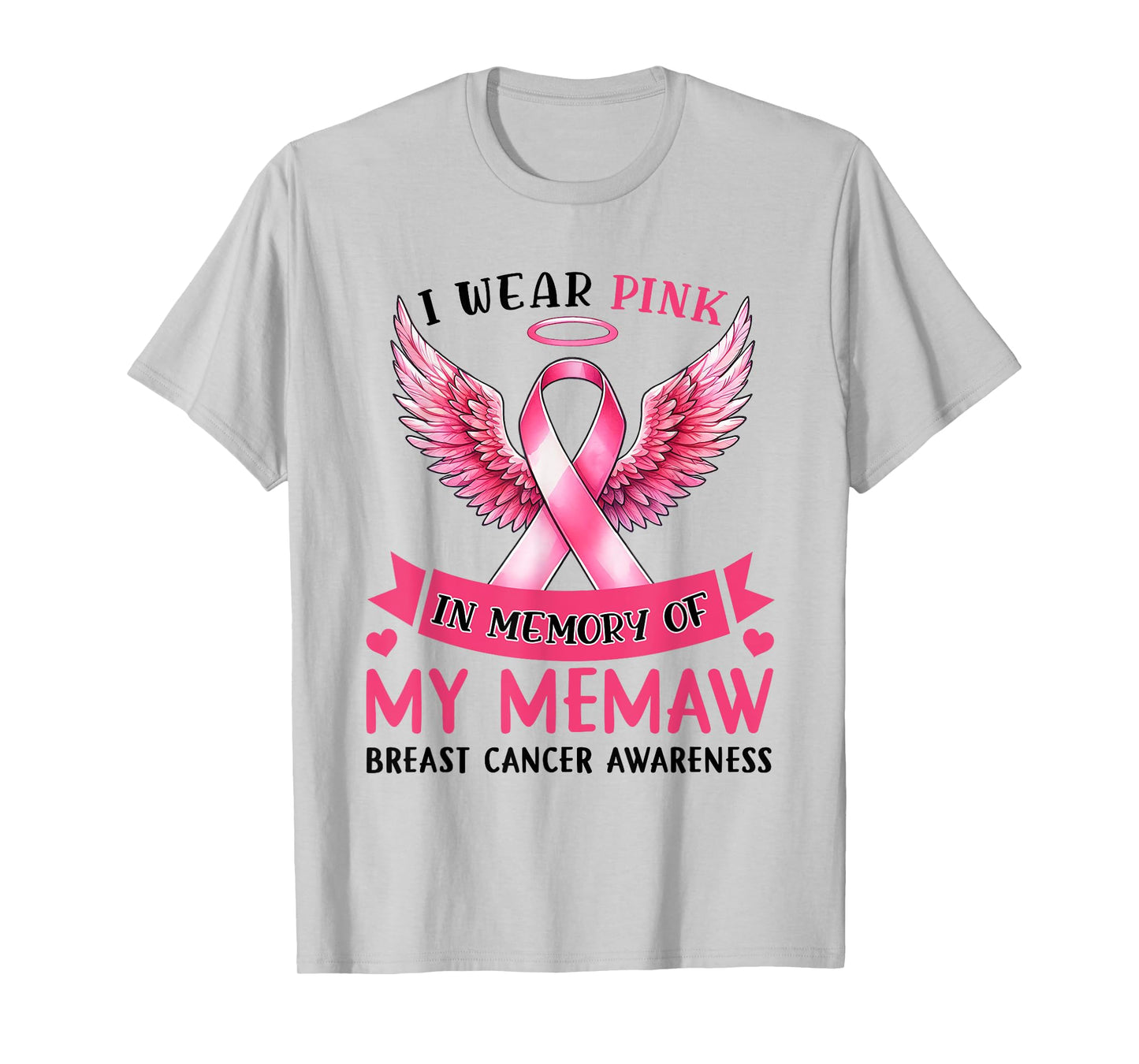 I Wear Pink In Memory Of My Memaw Breast Cancer Awareness T-Shirt