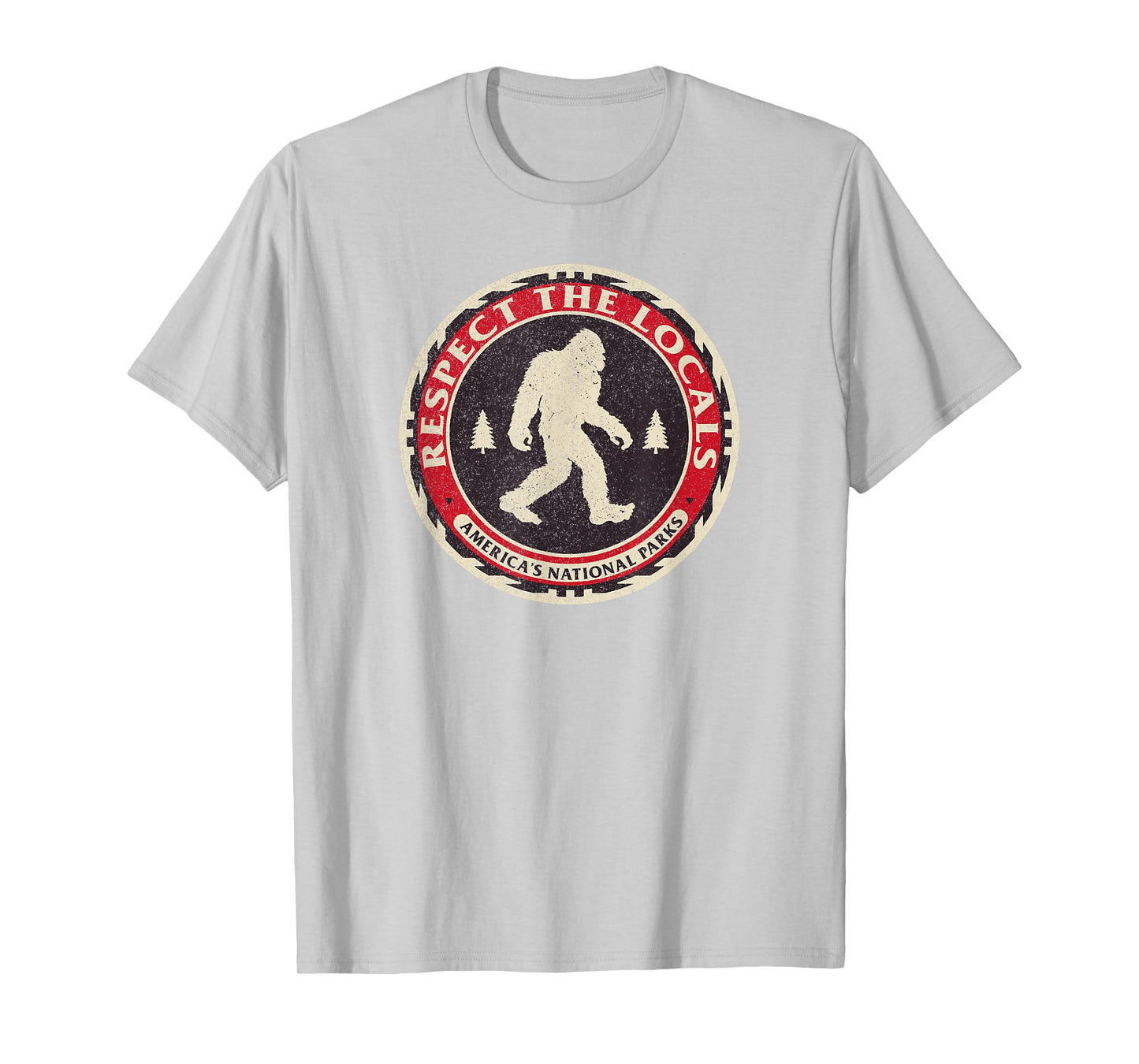 Respect The Locals Bigfoot America National Parks Sasquatch T-Shirt