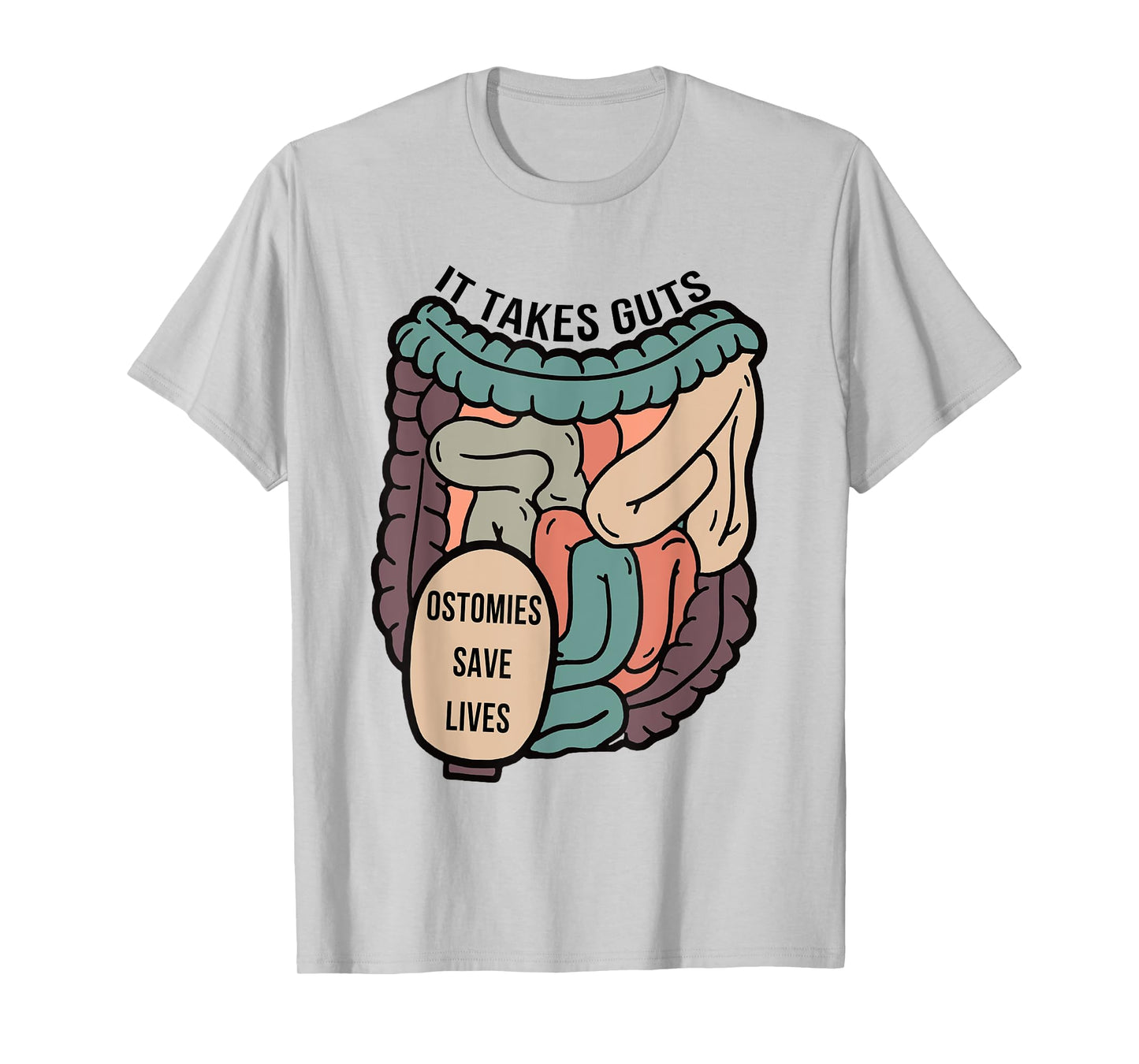 Gastroenterologist Gastro It Takes Guts Ostomies Save Lives T-Shirt