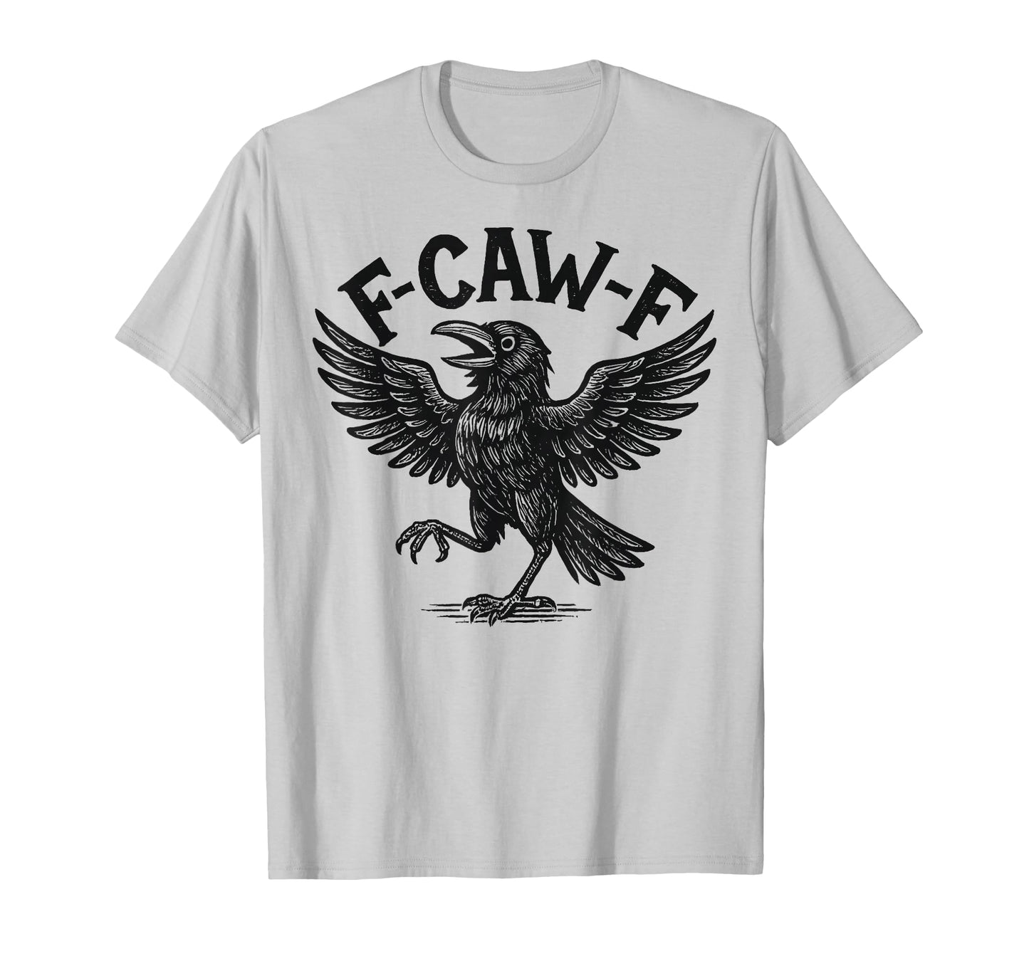 Halloween F Caw F Black Bird F-Caw-F Crow Women Men T-Shirt