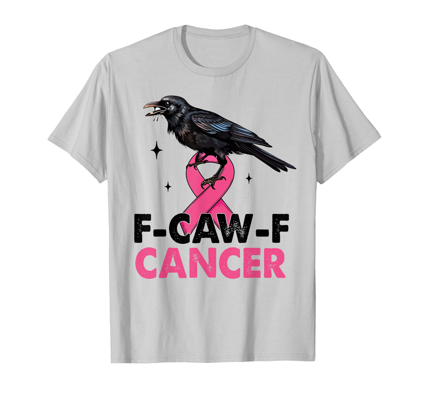 Black Crow F-Caw-F Breast Cancer Awareness Pink Ribbon T-Shirt