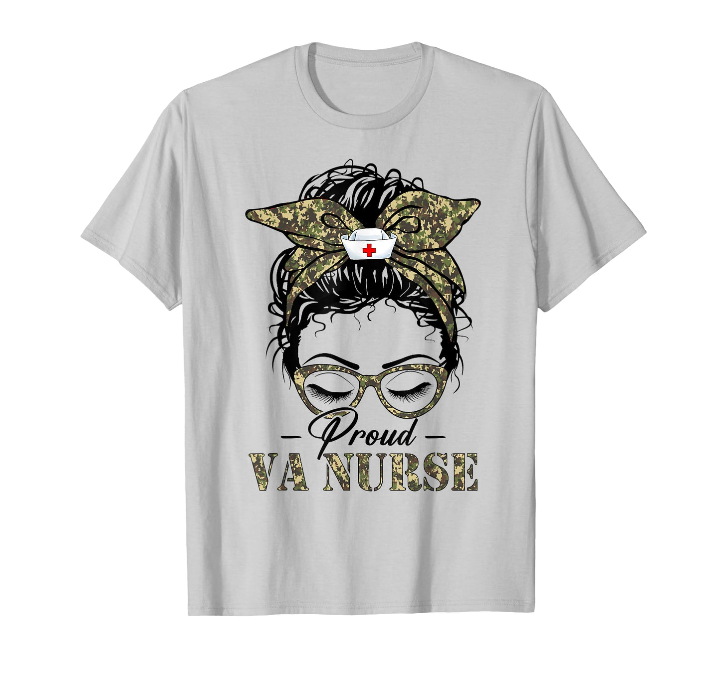 Funny Messy Bun VA Nurse Camouflage Print Army Nurses Women T-Shirt