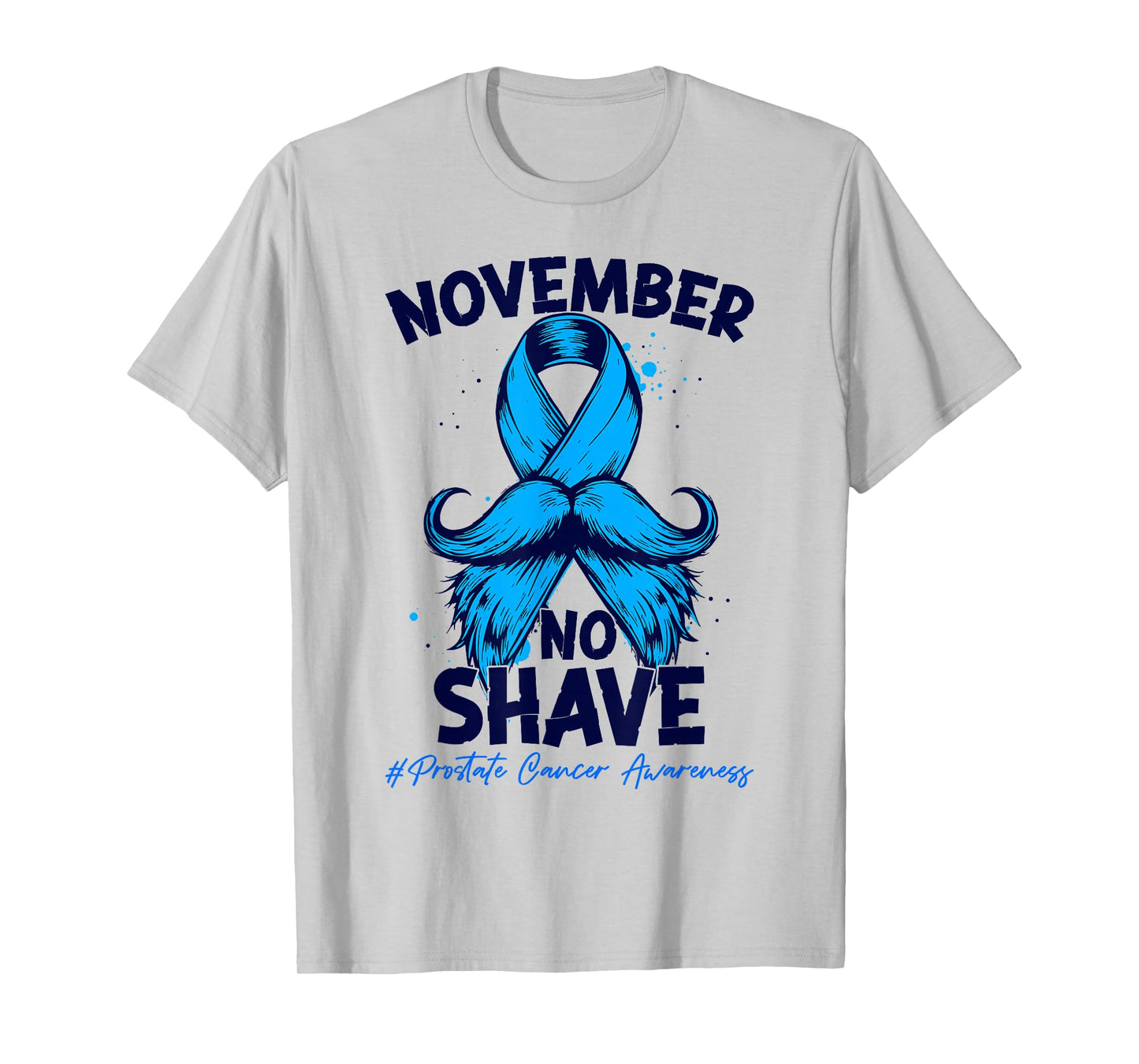 November No Shave Prostate Cancer Awareness Blue Ribbon T-Shirt