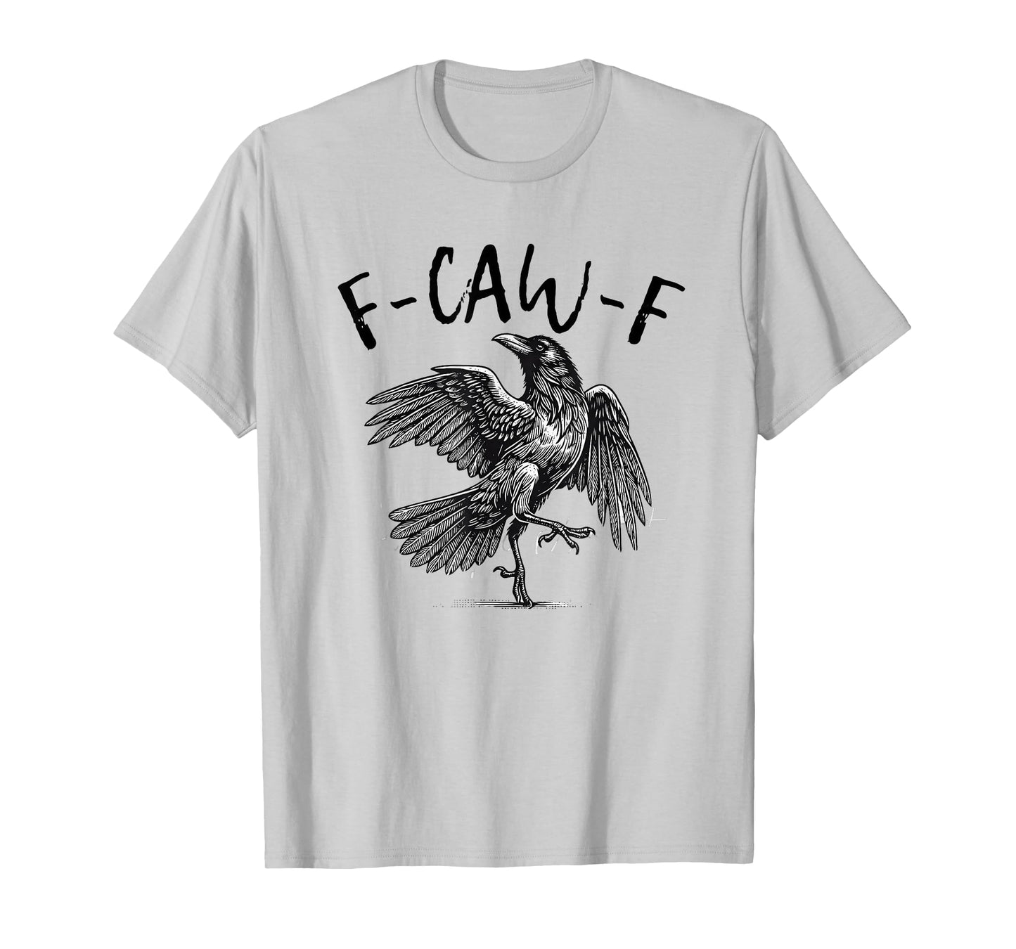 Funny F-caw-f Shirt Funny Crow Halloween f-caw-f Crow T-Shirt