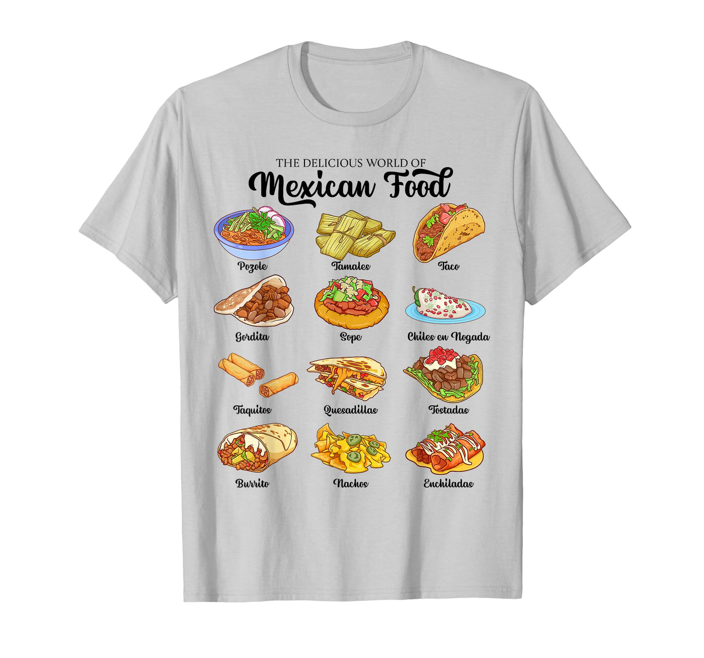 Mexican Cuisine - Food of Mexico T-Shirt