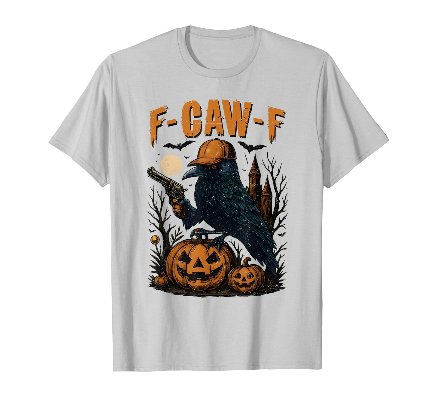 Funny F Caw F Raven Bird Saying Graphic Halloween Men Women T-Shirt