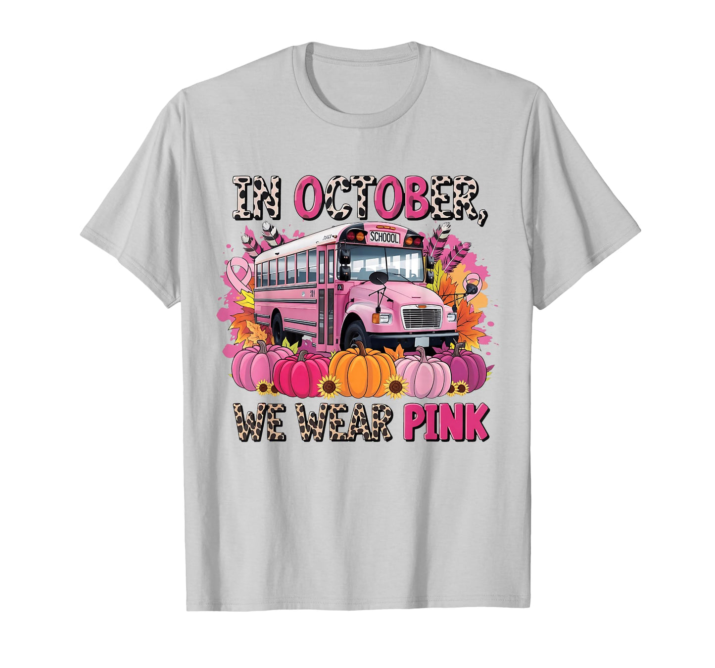 In October We Wear Pink School Bus Breast Cancer Awareness T-Shirt