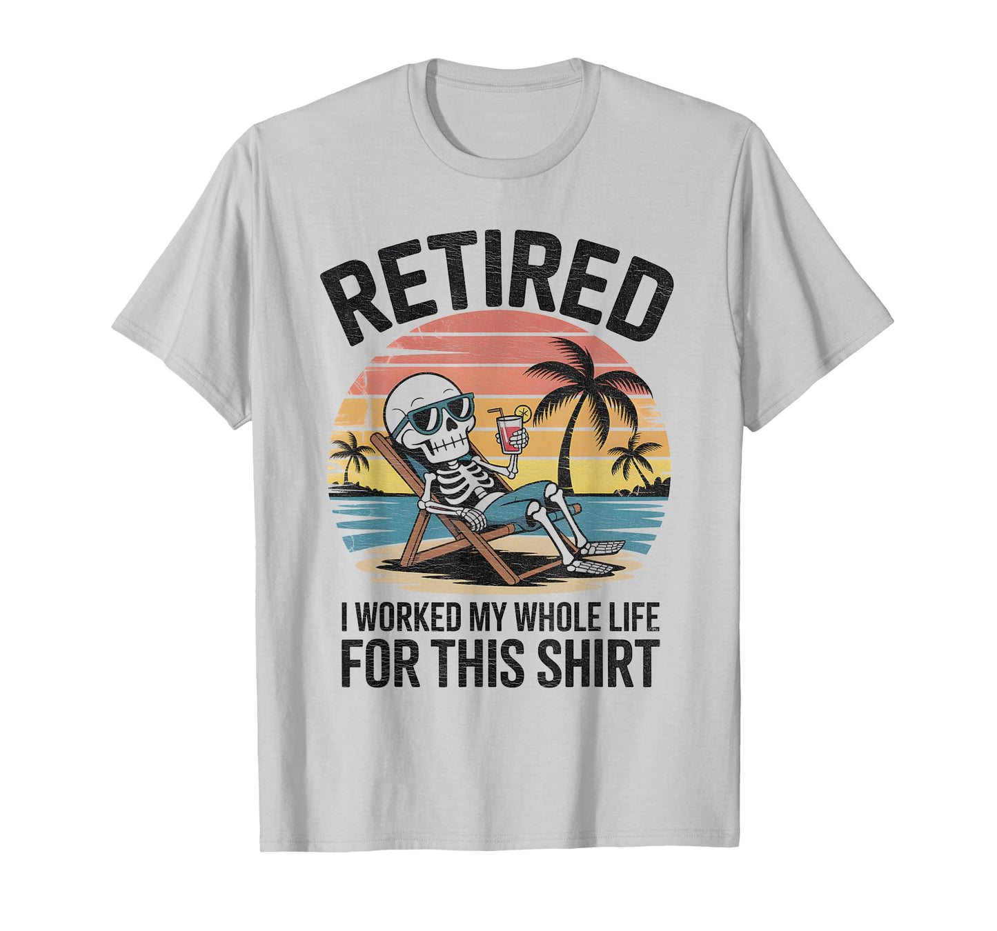 Retro Retired Skeleton Funny Vacation Retirement T-Shirt