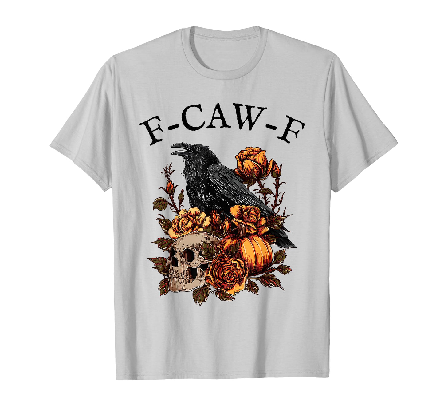 Funny F-CAW-F T-Shirt