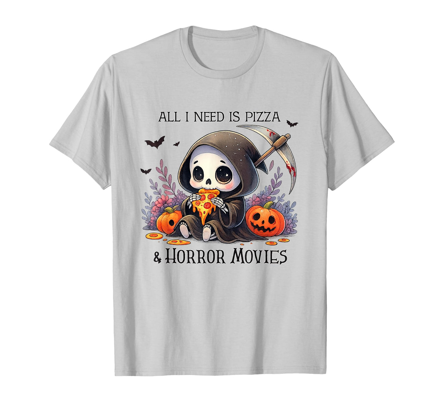 All I Need is Pizza and Horror Movies Cute Grim Reaper T-Shirt