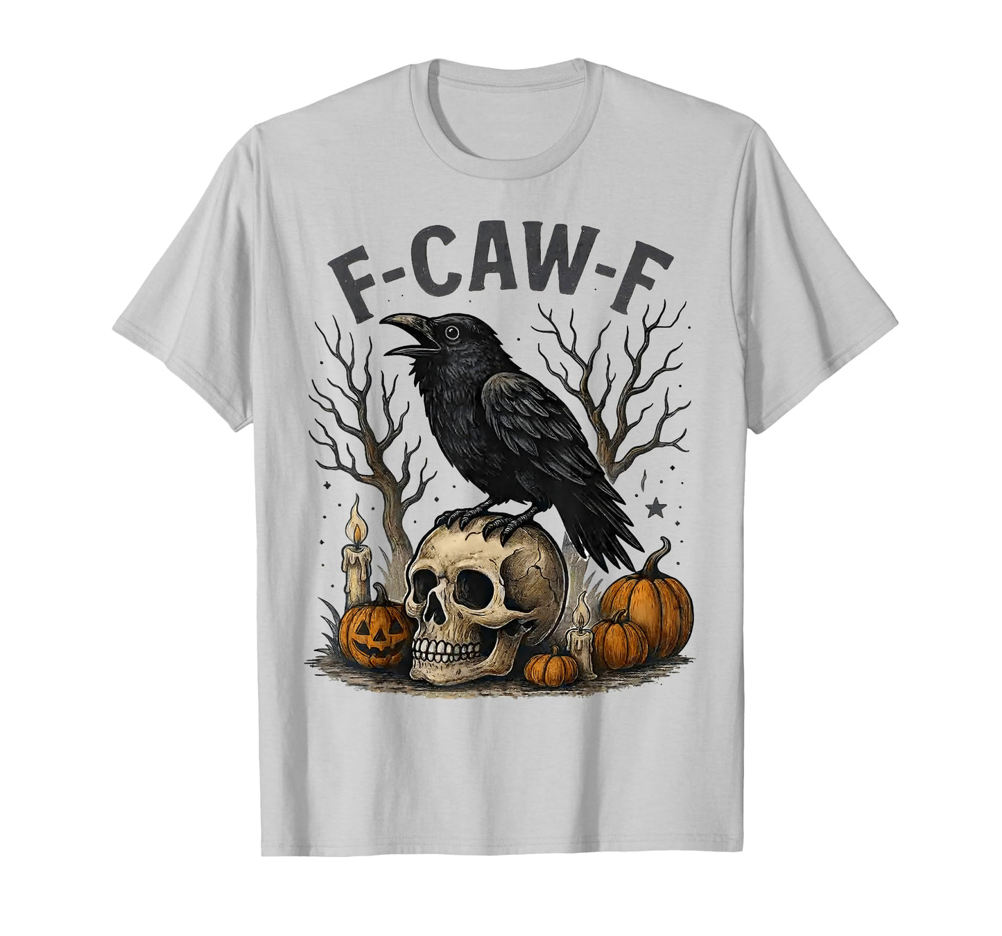 Funny F Caw F Raven Skull Gothic Graphic Halloween Crow Pun T-Shirt