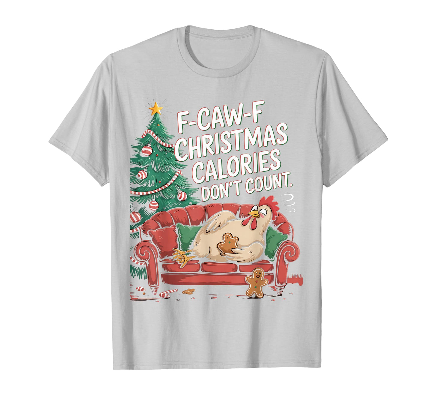 F-Caw-F Crow Christmas Calories Don't Count T-Shirt