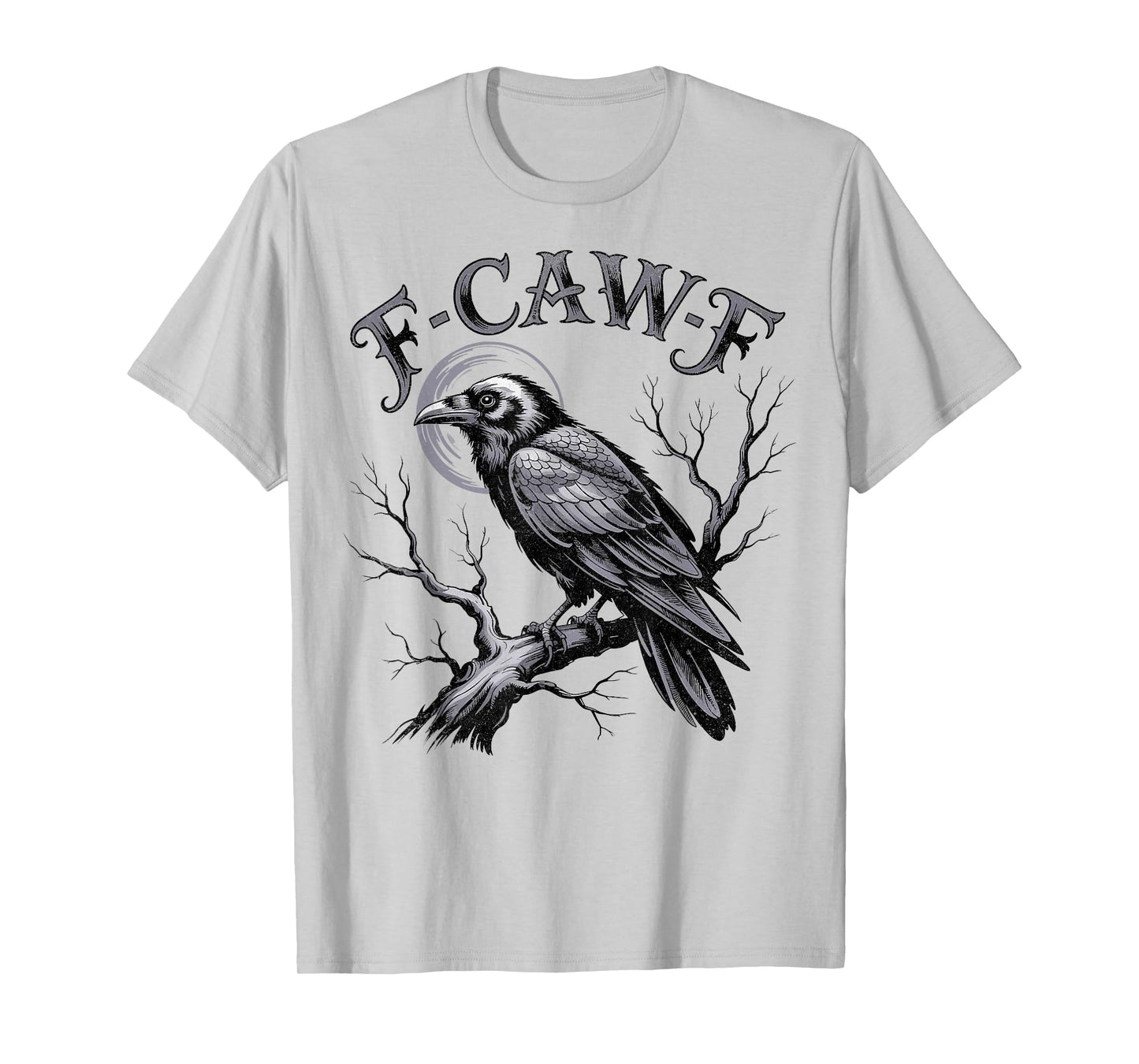 Funny F Caw F Raven Moon Gothic Graphic Halloween Crow Pun T-Shirt