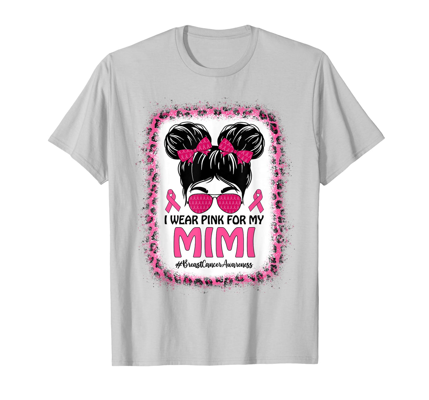 Messy Bun I Wear Pink For My Mimi Breast Cancer Awareness T-Shirt