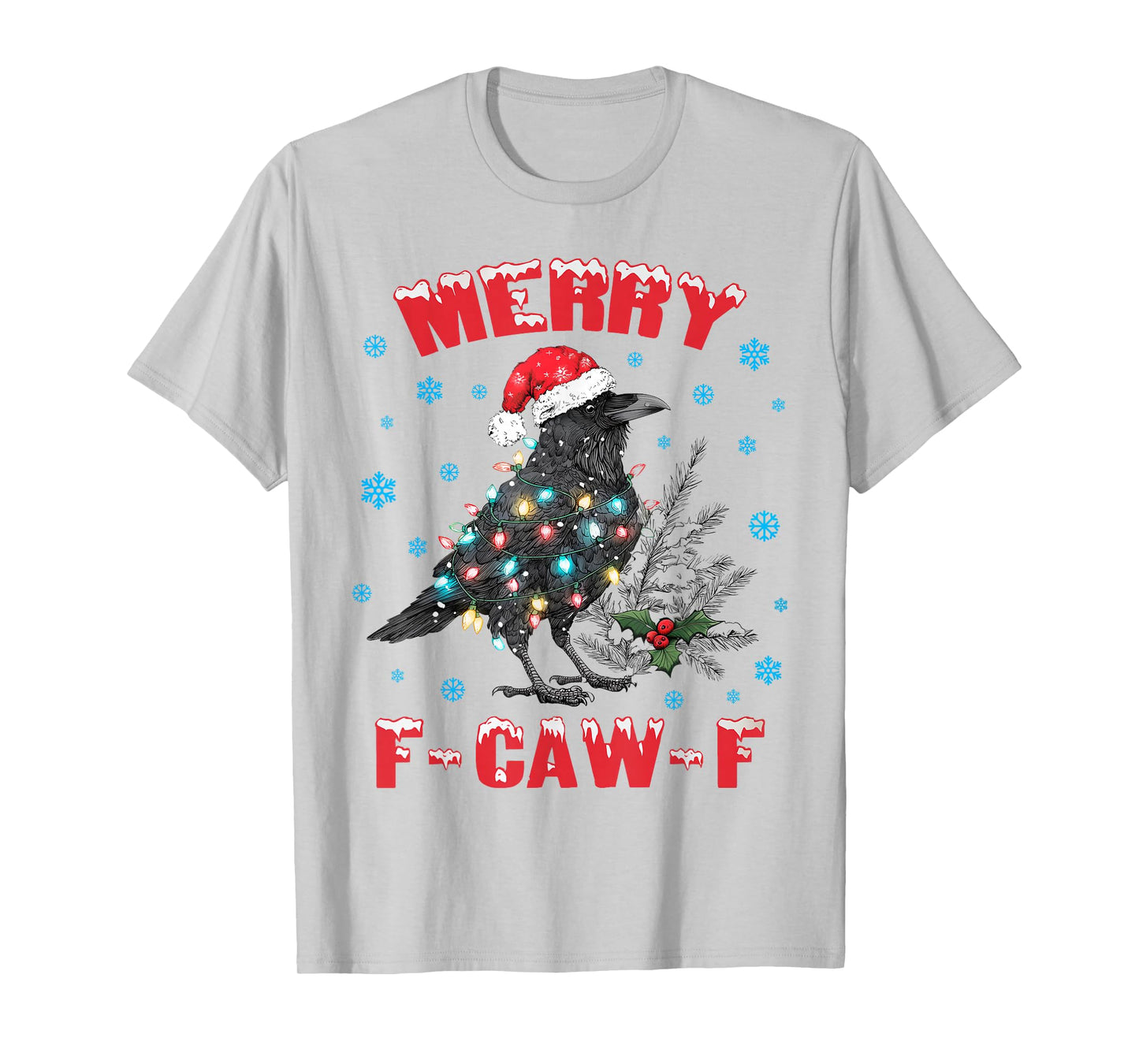 Merry F- CAW- F Black Bird Funny Crow Christmas Men Women T-Shirt