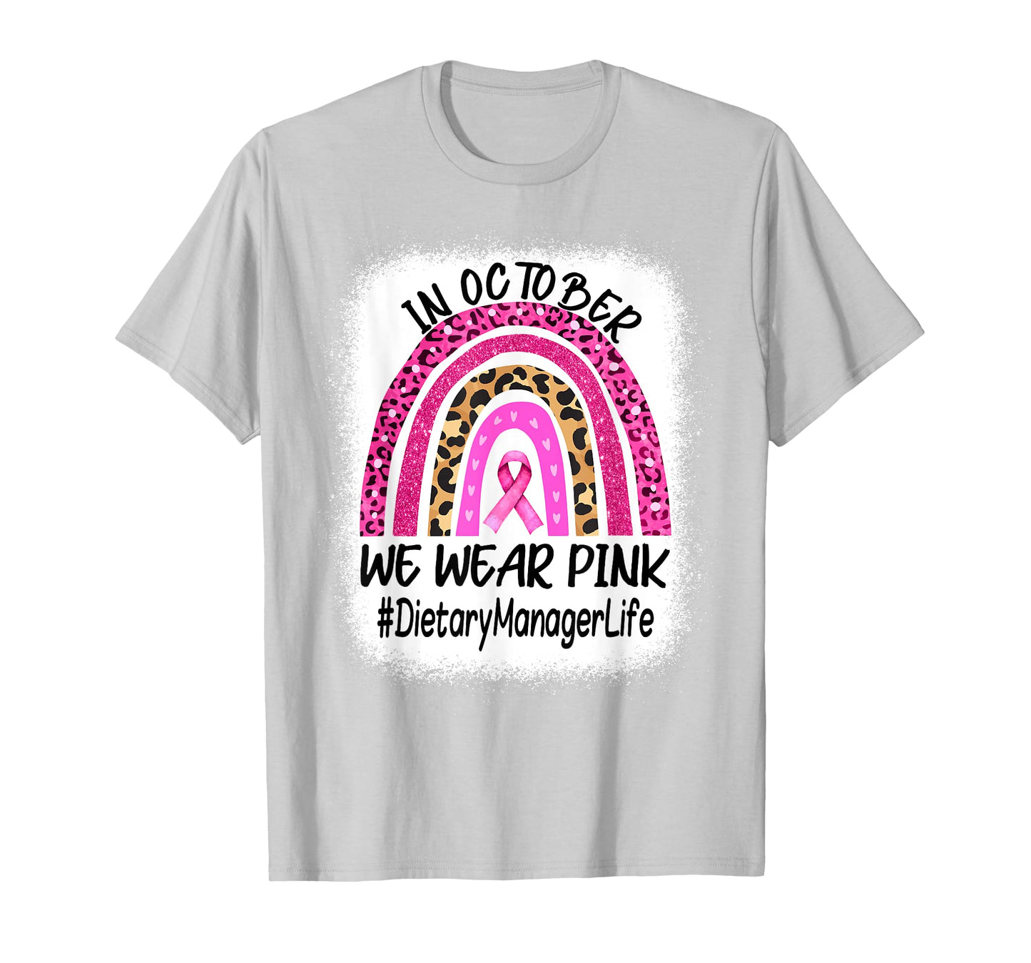 Dietary Manager Rainbow Women Breast Cancer Awareness T-Shirt