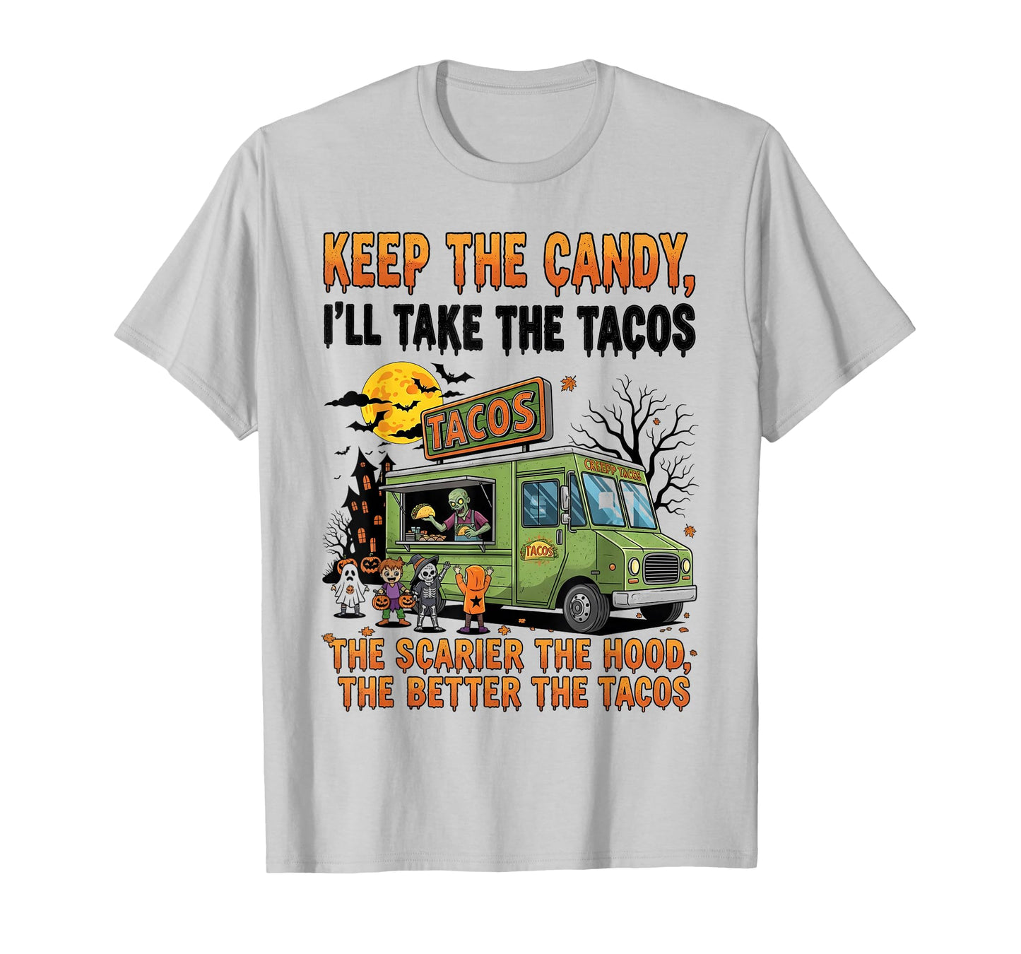 Funny Keep The Candy I’ll Take The Tacos Spooky Halloween T-Shirt