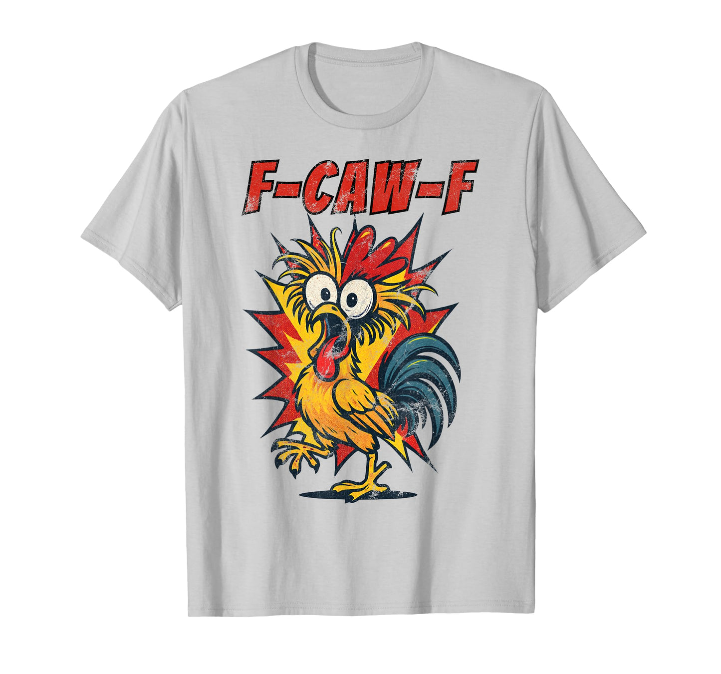 Funny Rooster F-Caw-F Farm Animal Pun Chicken Humor T-Shirt