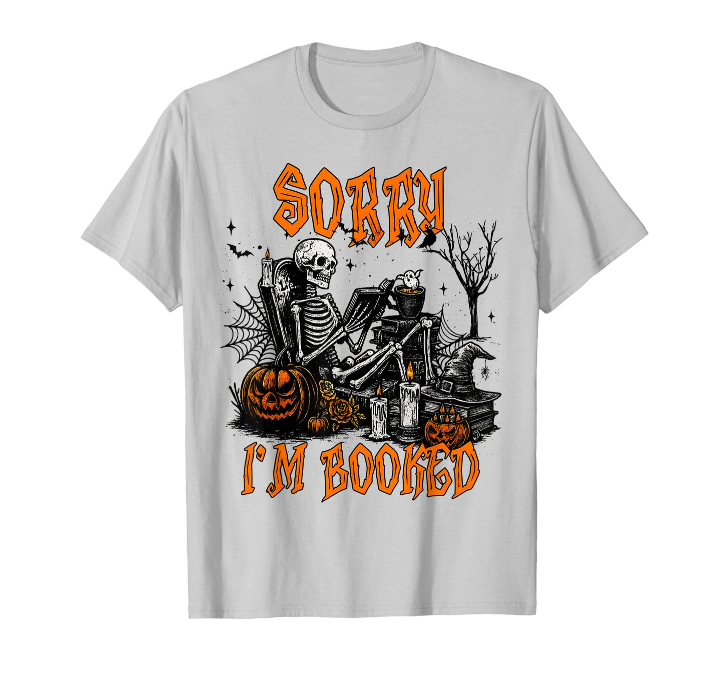 Sorry I'm Booked Skeleton Spooky Book Reading Halloween T-Shirt