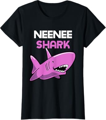 NeeNee Shark Funny Family Nee-Nee T-Shirt