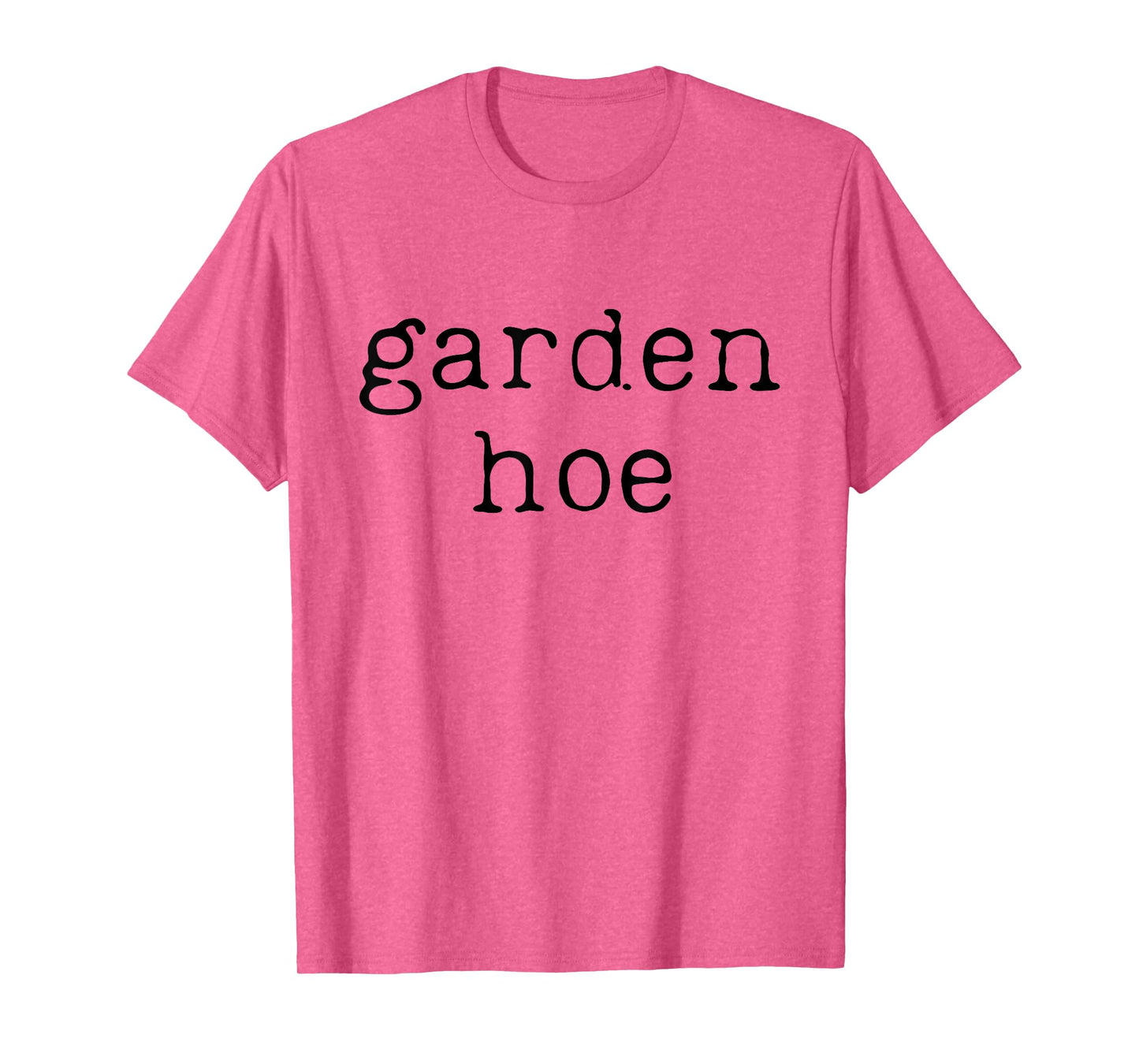 Funny Gardening Farming Shirt Farmer Garden Hoe T-Shirt