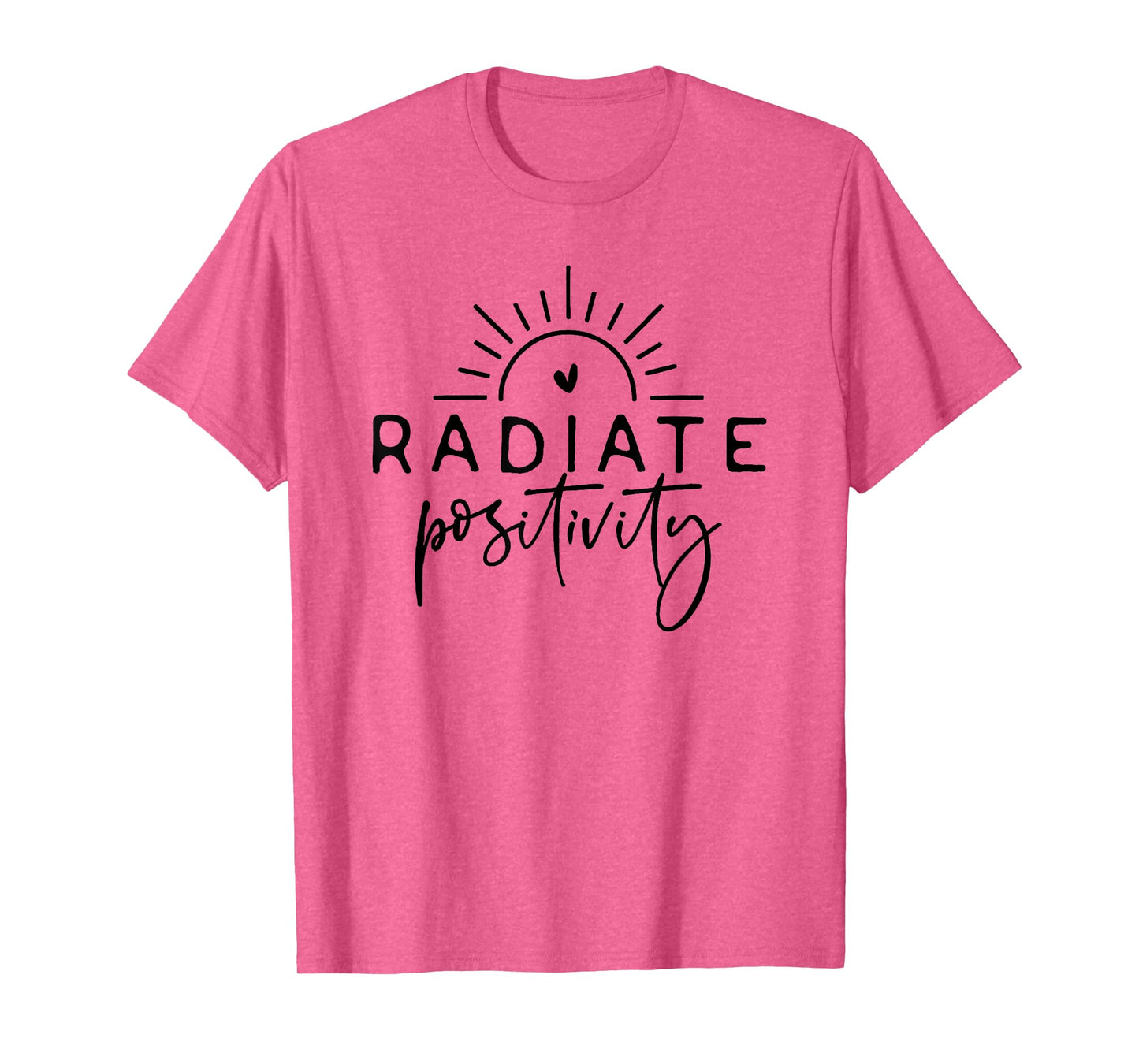 radiate positivity T-Shirt