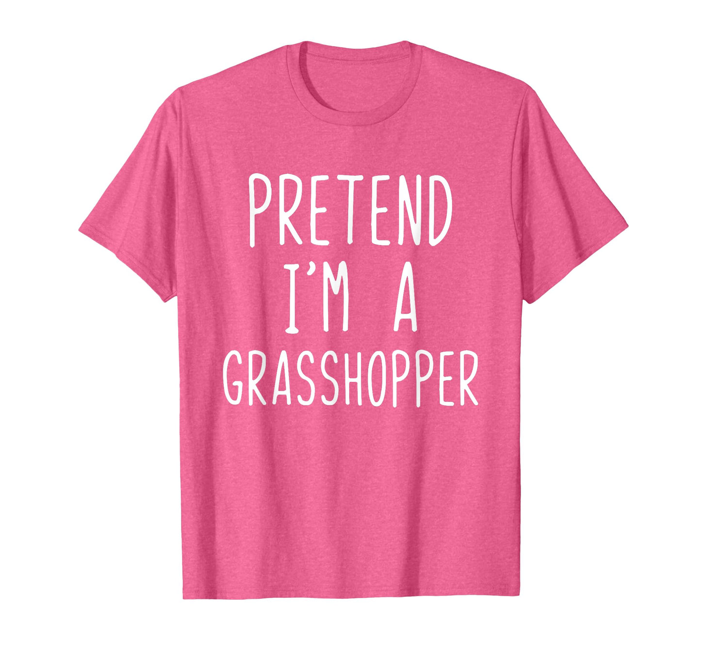 Pretend Im A Grasshopper Costume Halloween Lazy Grass-Hoppe T-Shirt