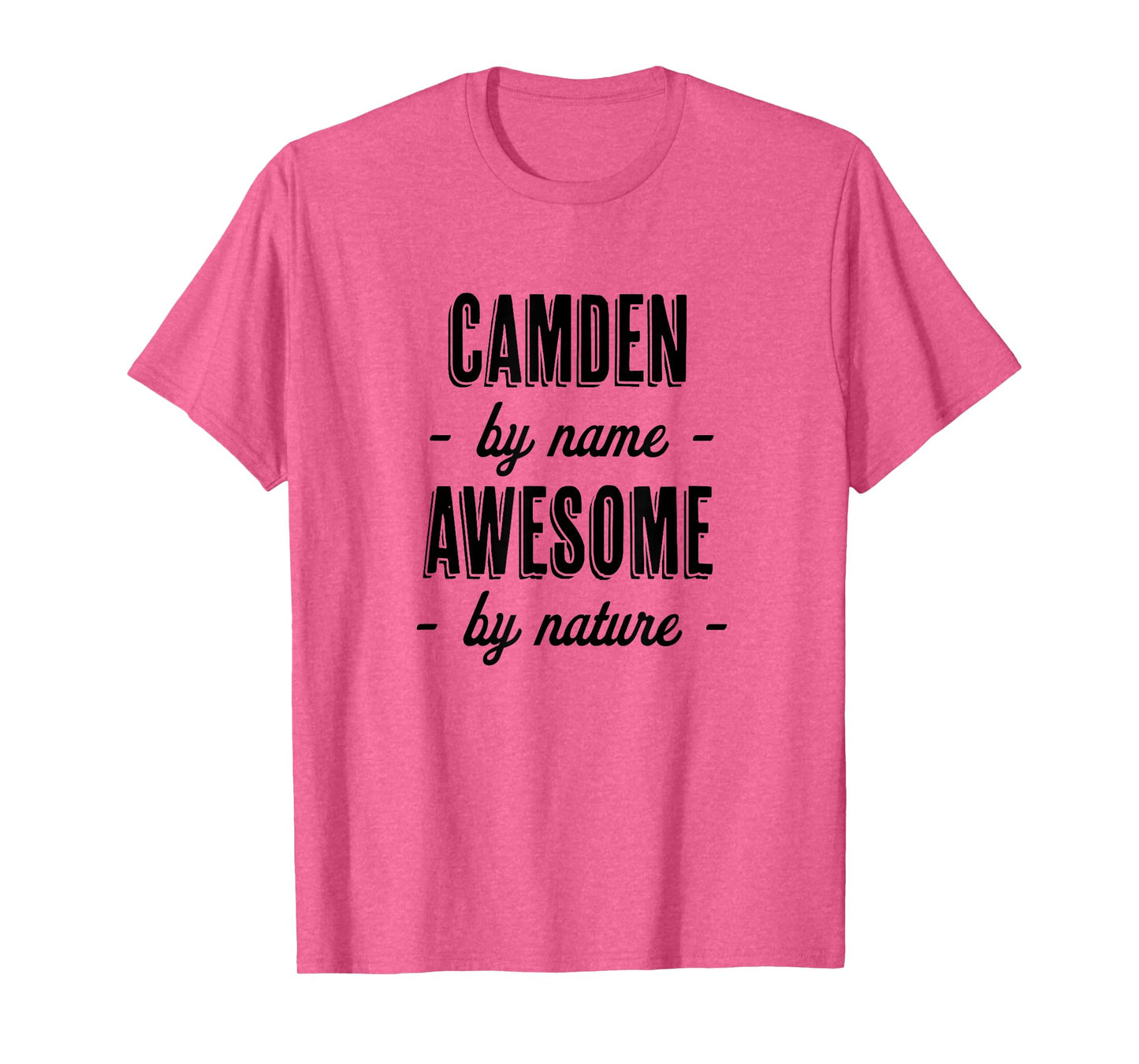 Camden by Name - Awesome by Nature | Gift Adults Boys Youth T-Shirt