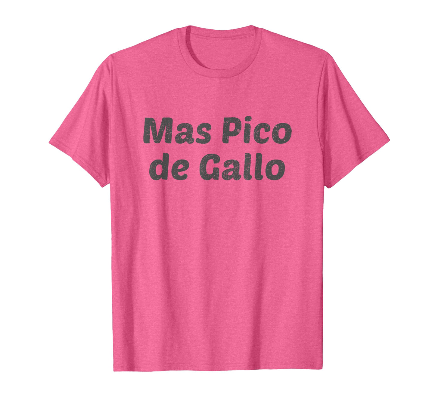 Mas Pico de Gallo Texas Graphic T-shirt T-Shirt