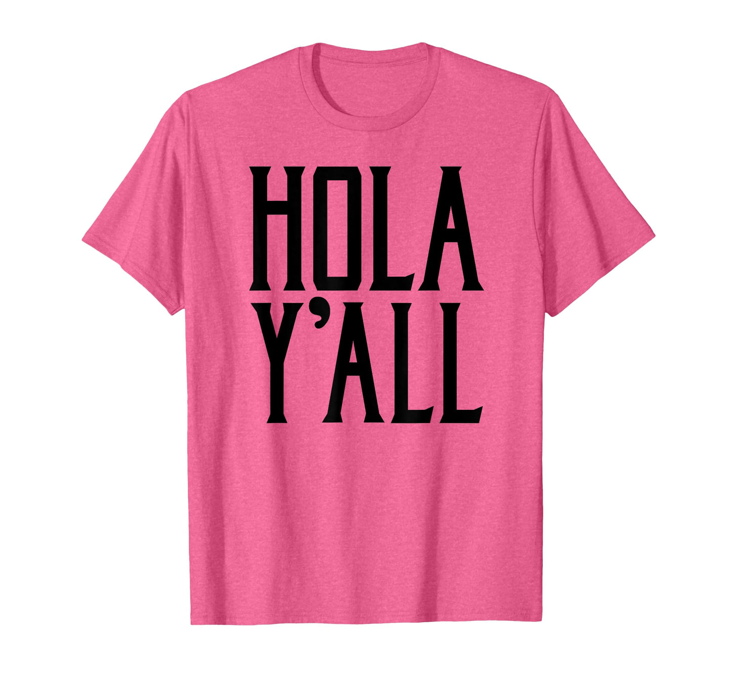 Hola Y'all T-Shirt