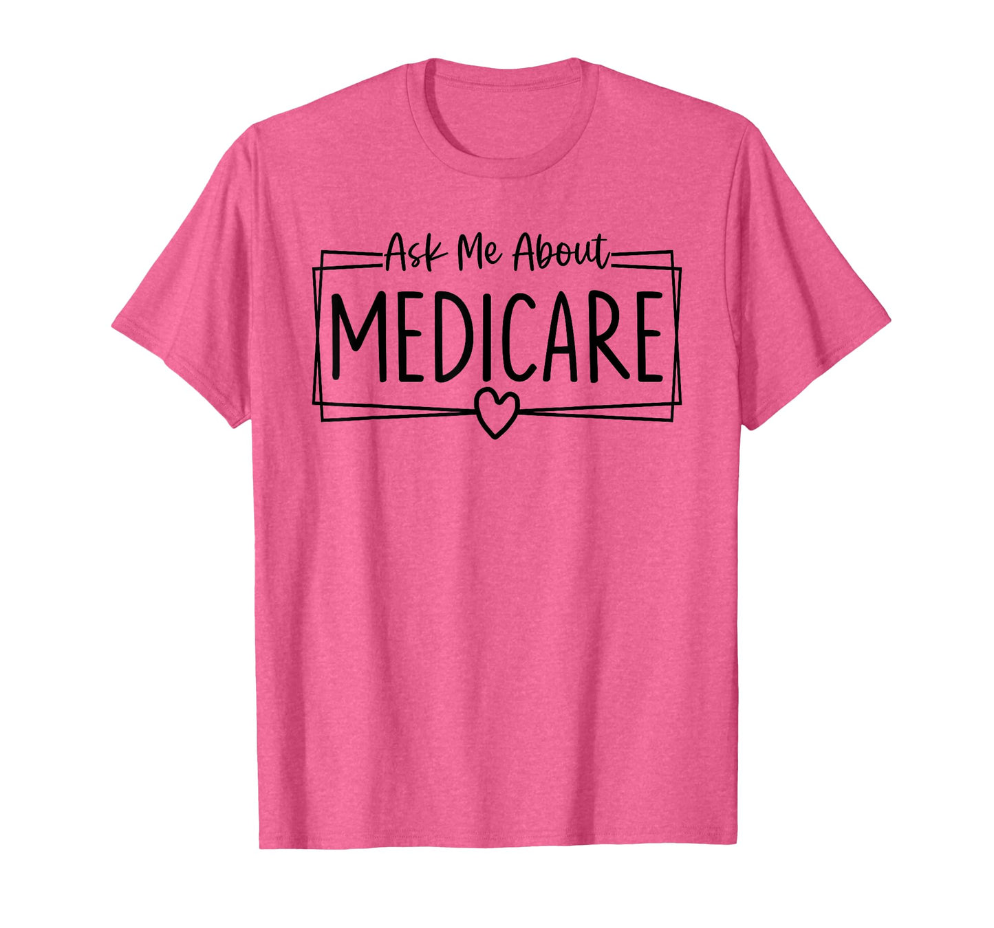 Ask Me About Medicare Insurance Agent Broker Sales Marketing T-Shirt