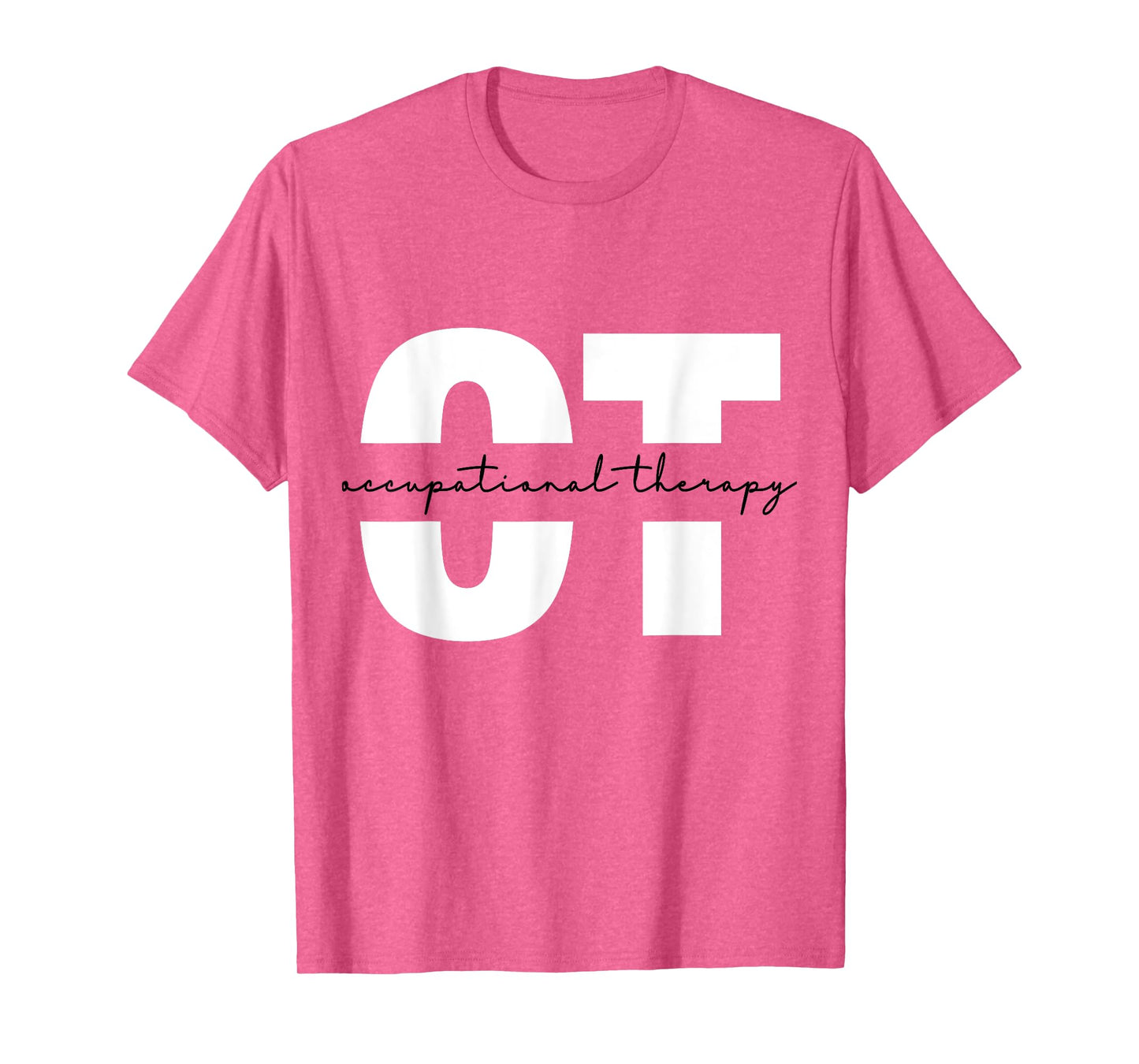 Occupational Therapy Student OT Therapist OT Assistant T-Shirt