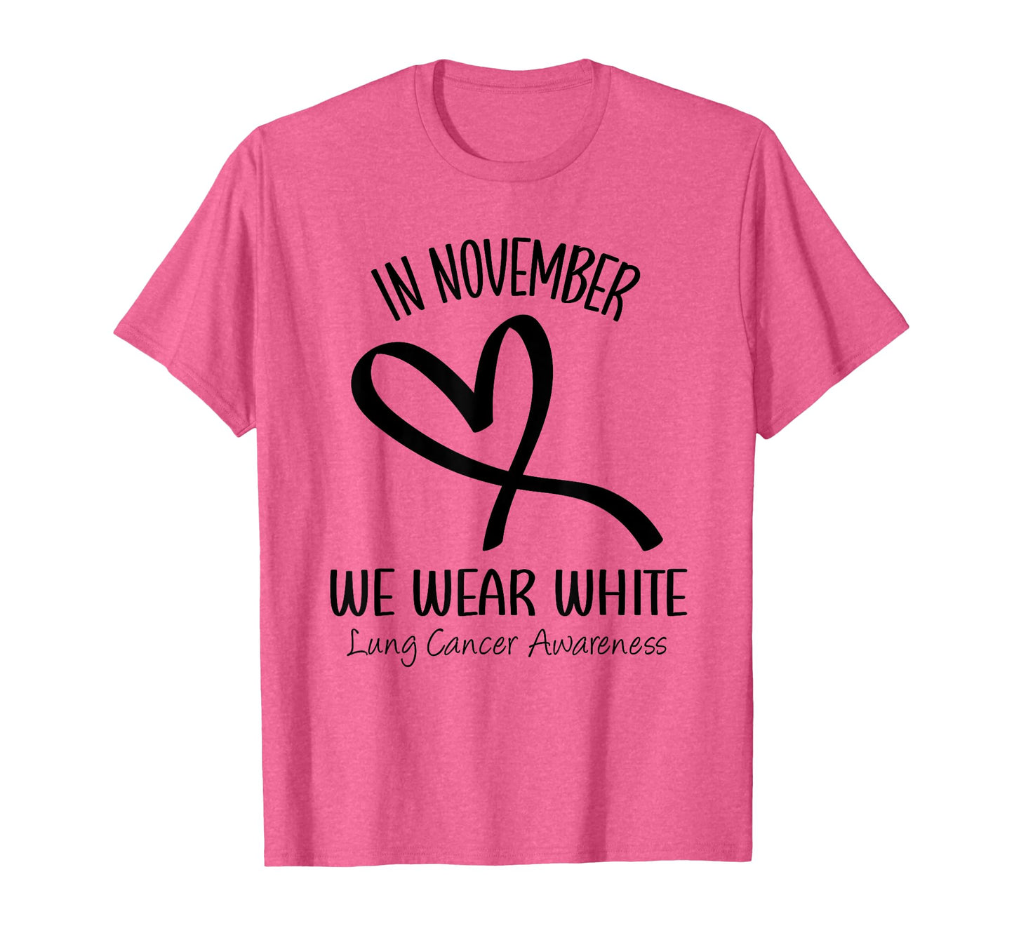 Heart In November We Wear White Lung Cancer Awareness Ribbon T-Shirt