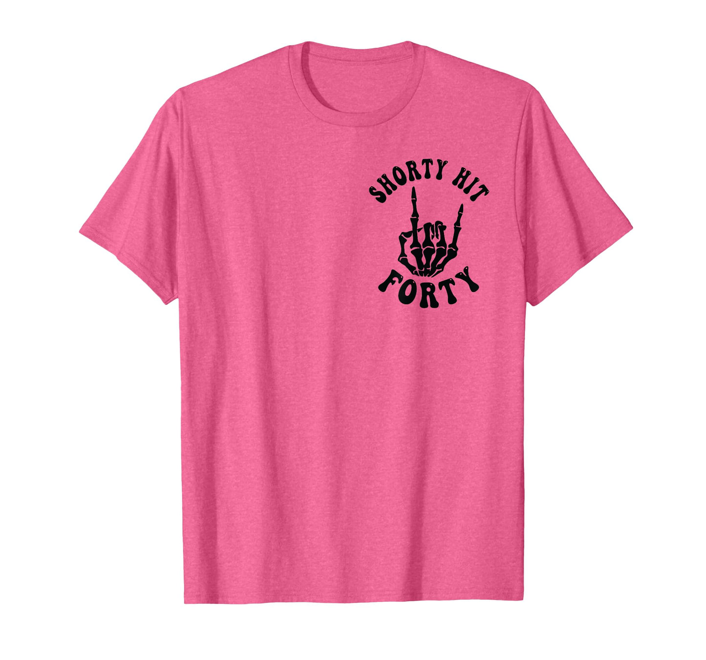 Funny Shorty Hit Forty Turning 40th Birthday Hello Forties T-Shirt