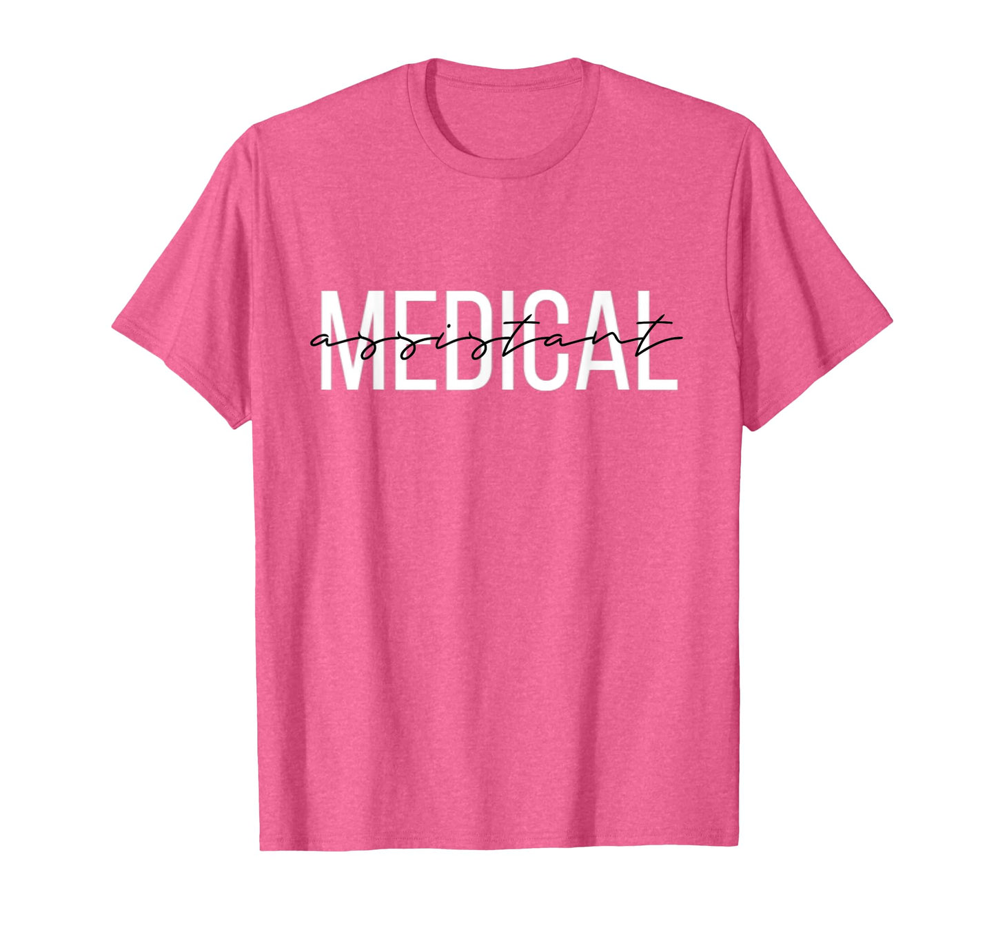 Medical Assistant T-Shirt