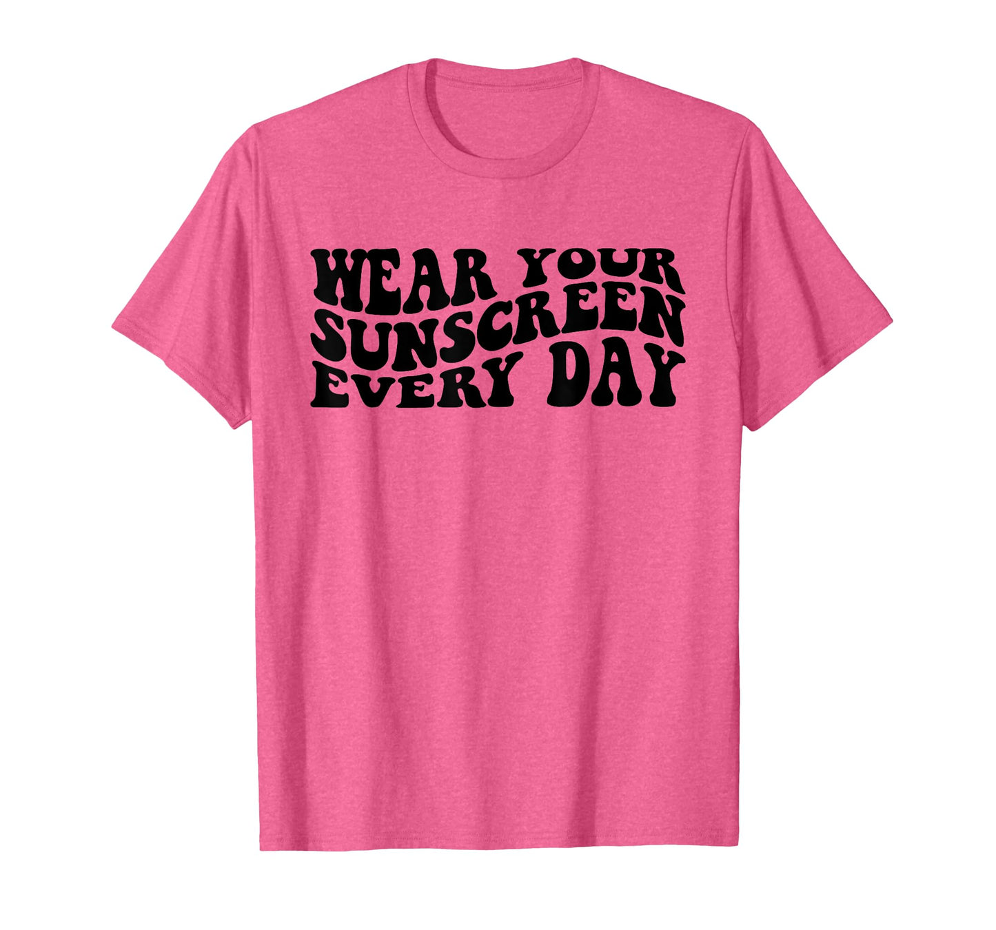 Wear Your Sunscreen SPF Dermatologist Sunscreen T-Shirt